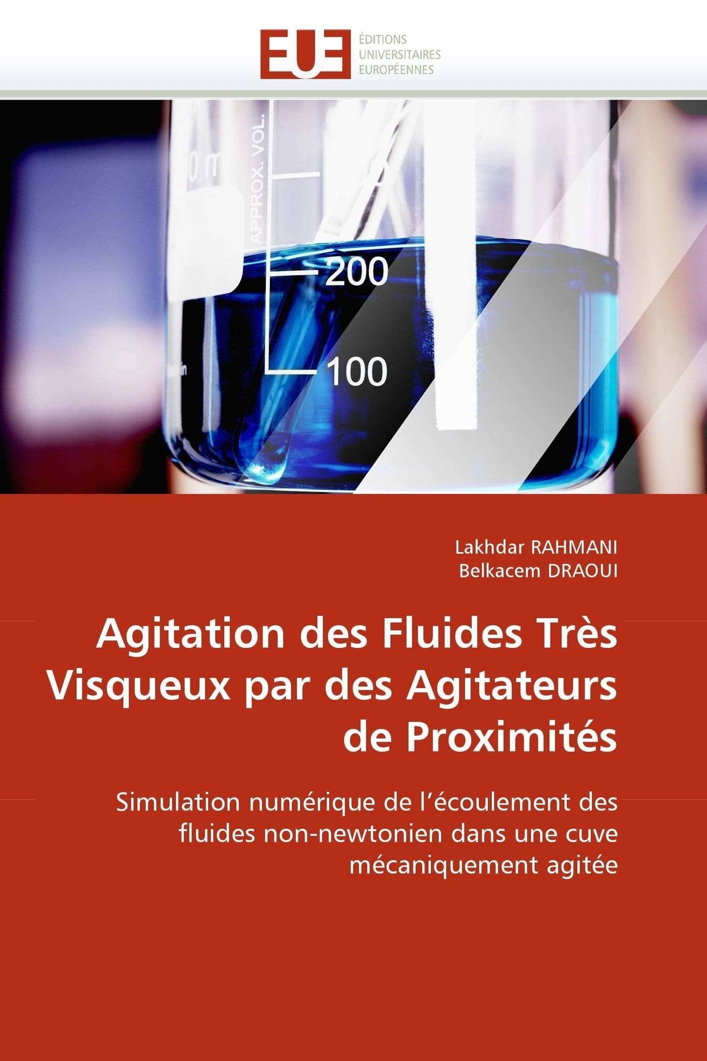 Agitation des fluides très visqueux par des agitateurs de proximités book