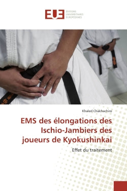 EMS des élongations des Ischio-Jambiers des joueurs de Kyokushinkai : Effet du traitement book