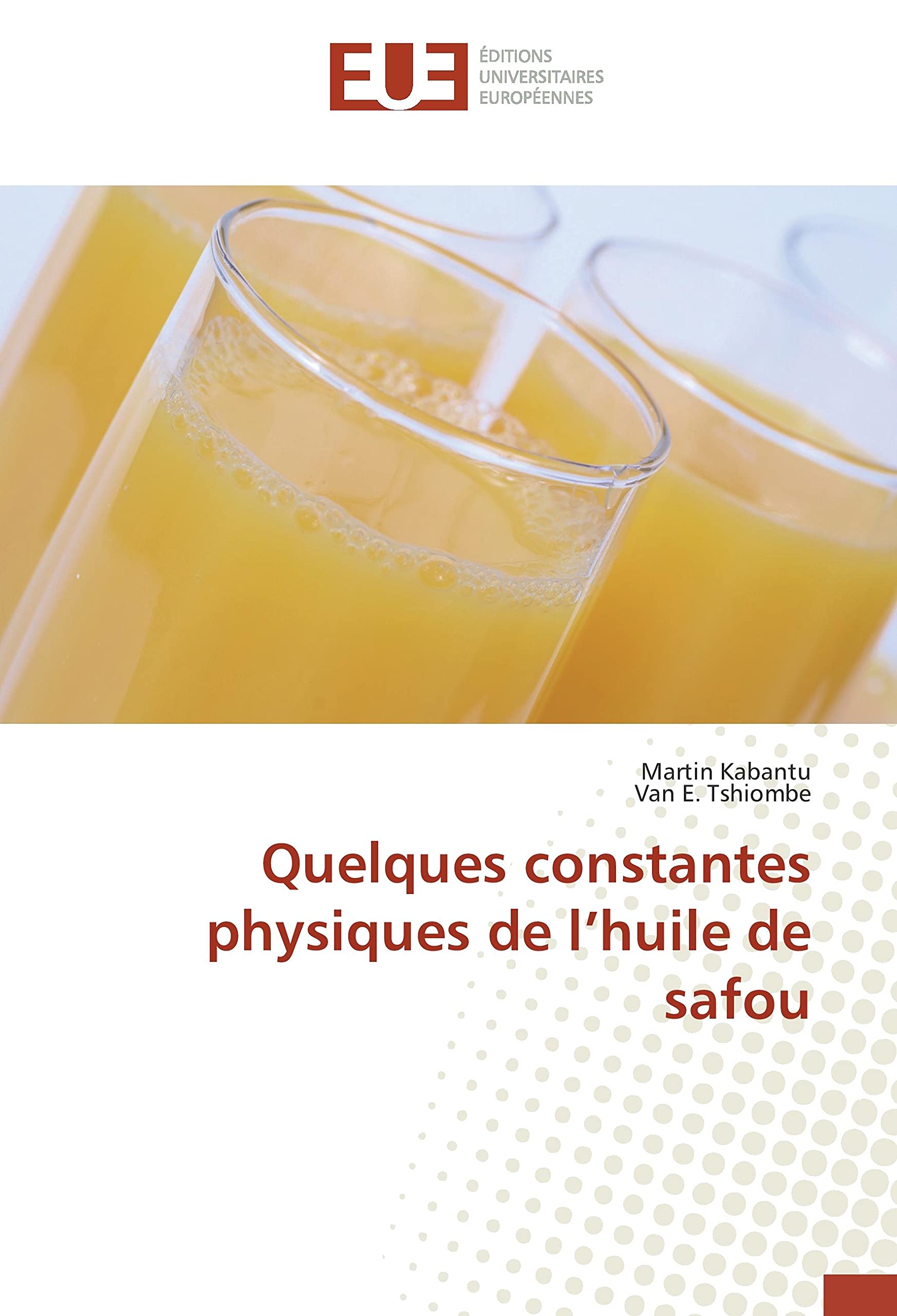 Quelques constantes physiques de l'huile de safou book