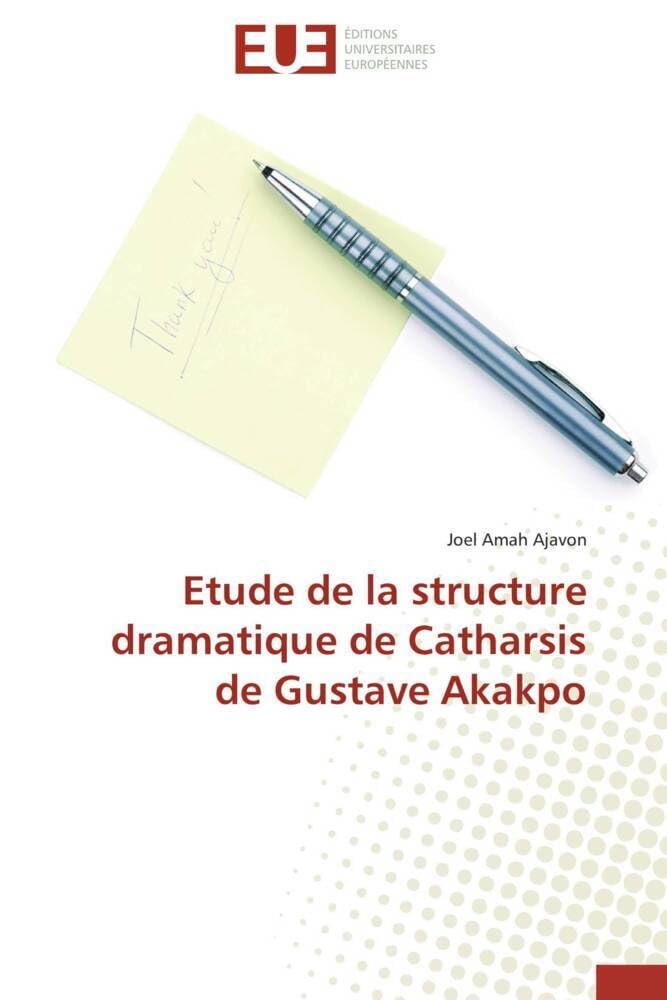 Etude de la structure dramatique de Catharsis de Gustave Akakpo book