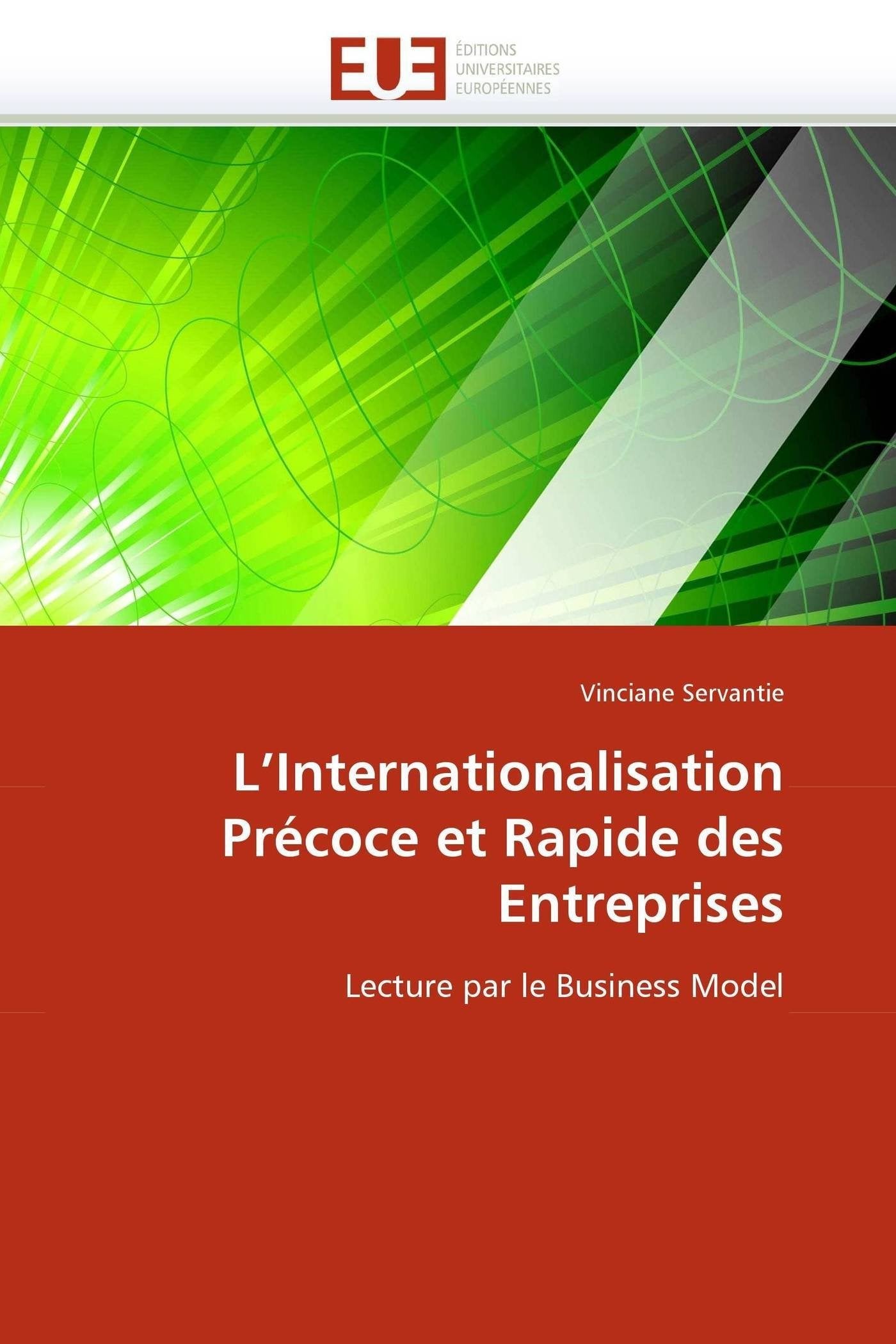L'Internationalisation Précoce et Rapide des Entreprises: Lecture par le Business Model book