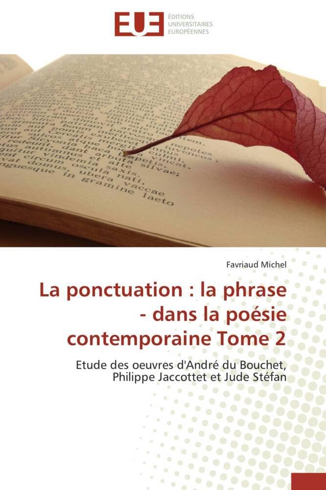 La ponctuation : la phrase - dans la poésie contemporaine tome 2 book