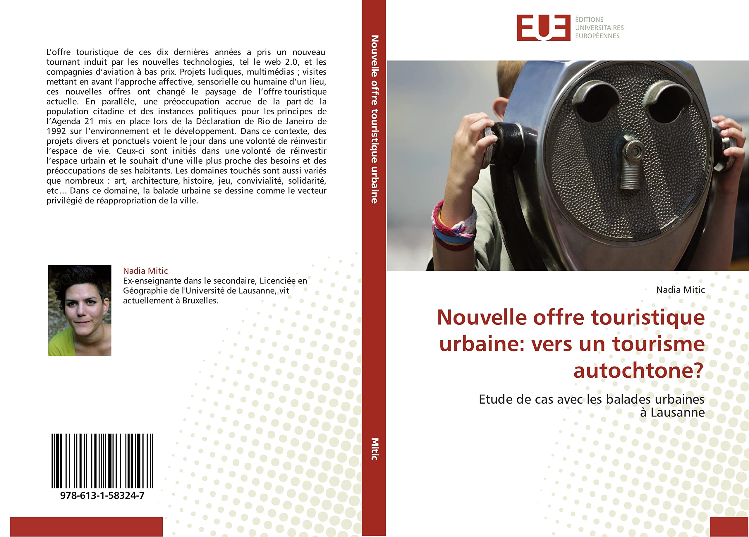 Nouvelle offre touristique urbaine: vers un tourisme autochtone?: Etude de cas avec les balades urbaines à Lausanne book