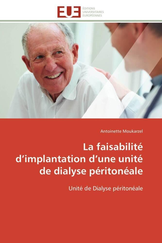 La faisabilité d'implantation d'une unité de dialyse péritonéale: Unité de Dialyse péritonéale book