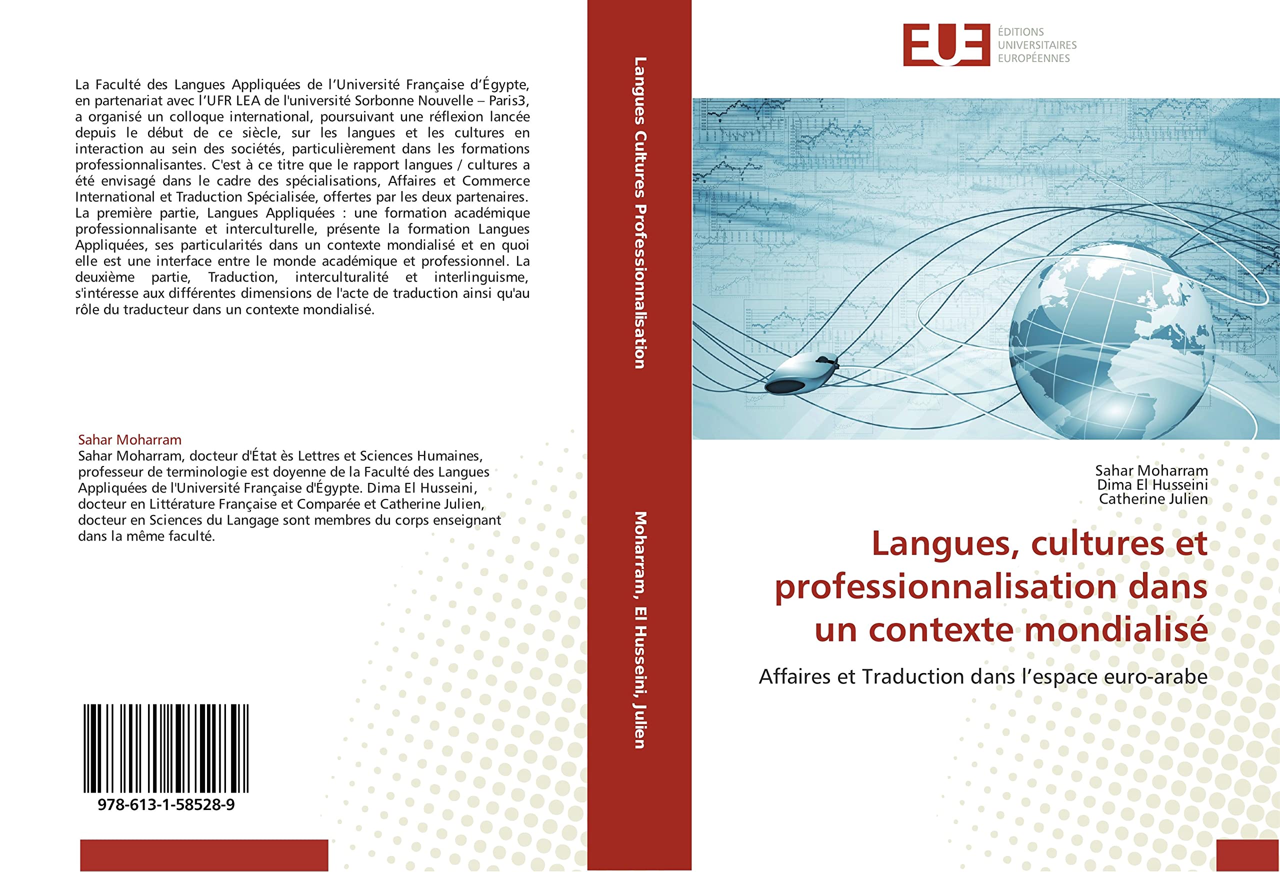 Langues, cultures et professionnalisation dans un contexte mondialisé: Affaires et Traduction dans l’espace euro-arabe book