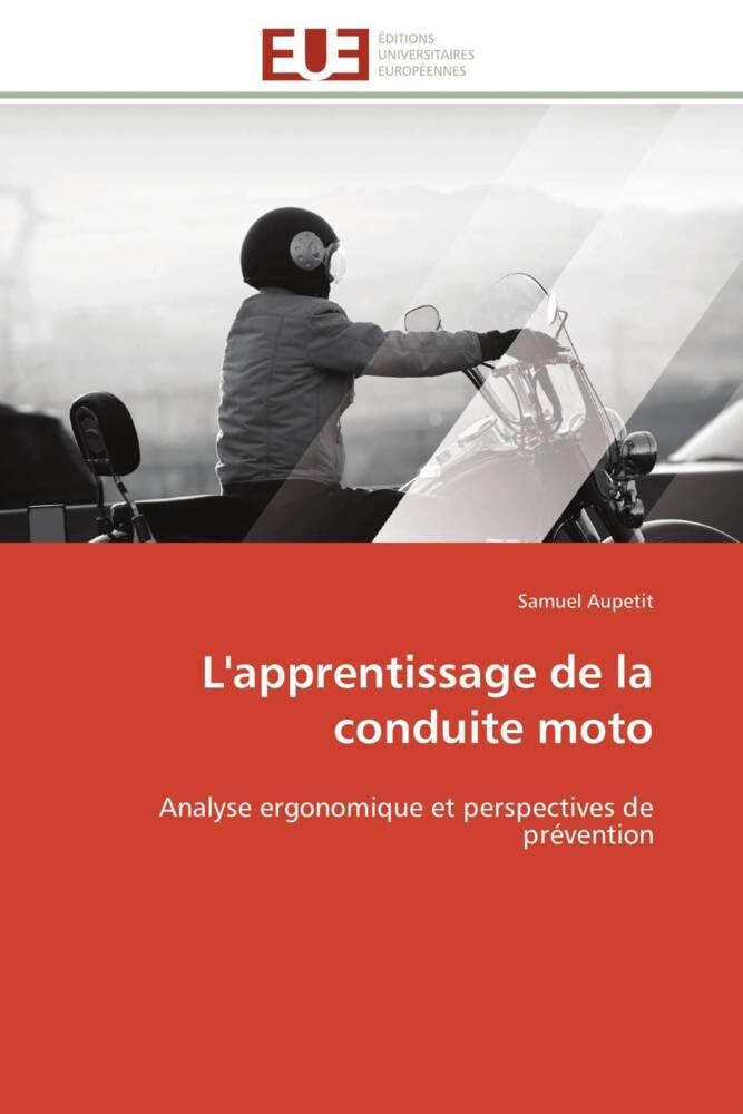 L'apprentissage de la conduite moto: Analyse ergonomique et perspectives de prévention book