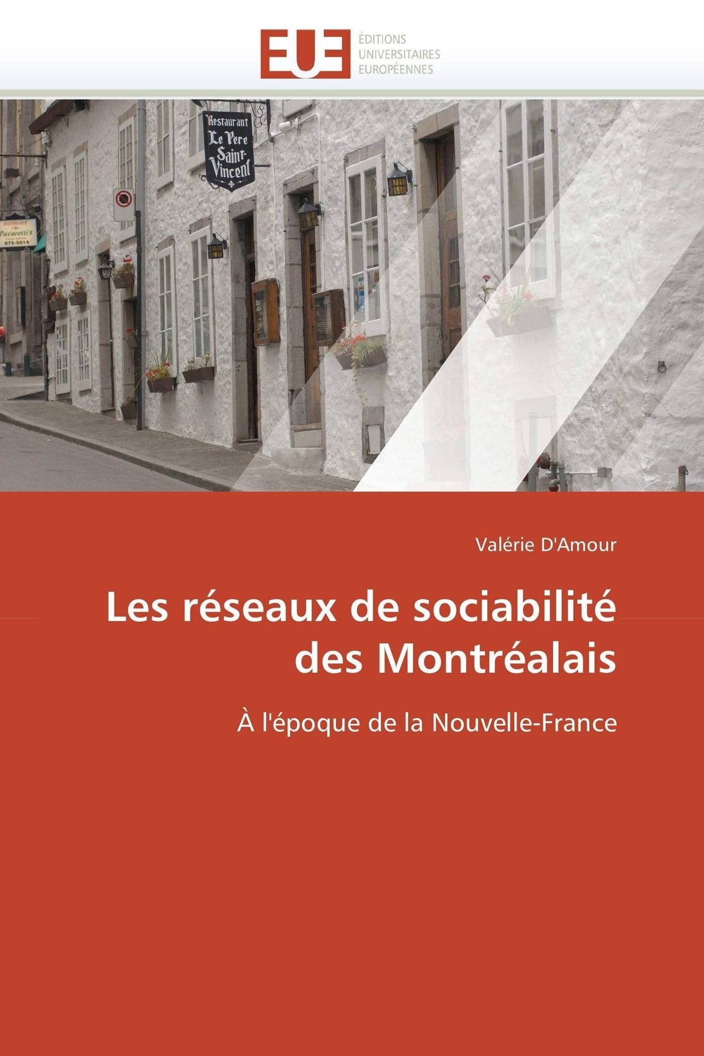 Les réseaux de sociabilité des Montréalais: À l'époque de la Nouvelle-France book