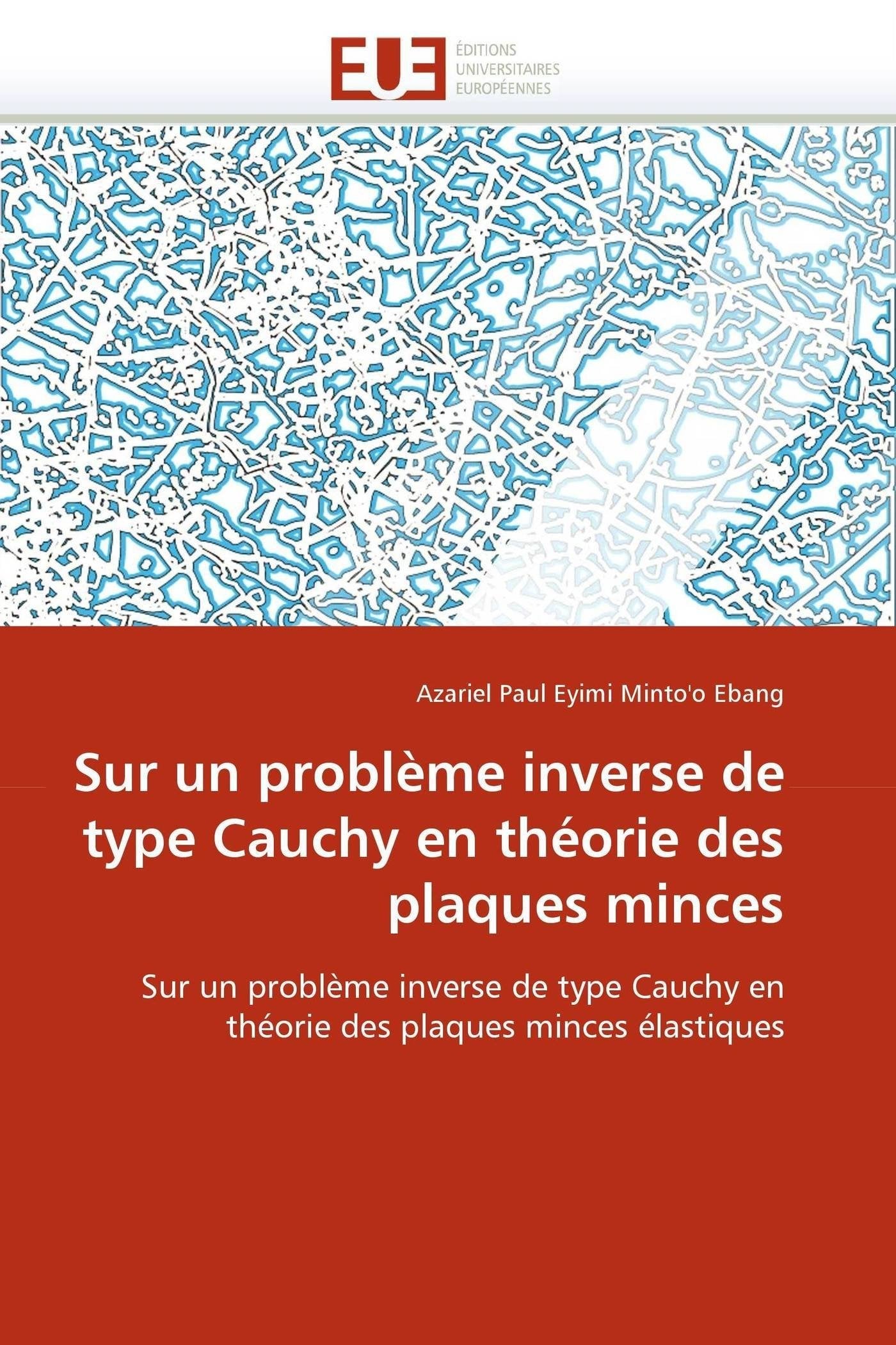 Sur un problème inverse de type cauchy en théorie des plaques minces book