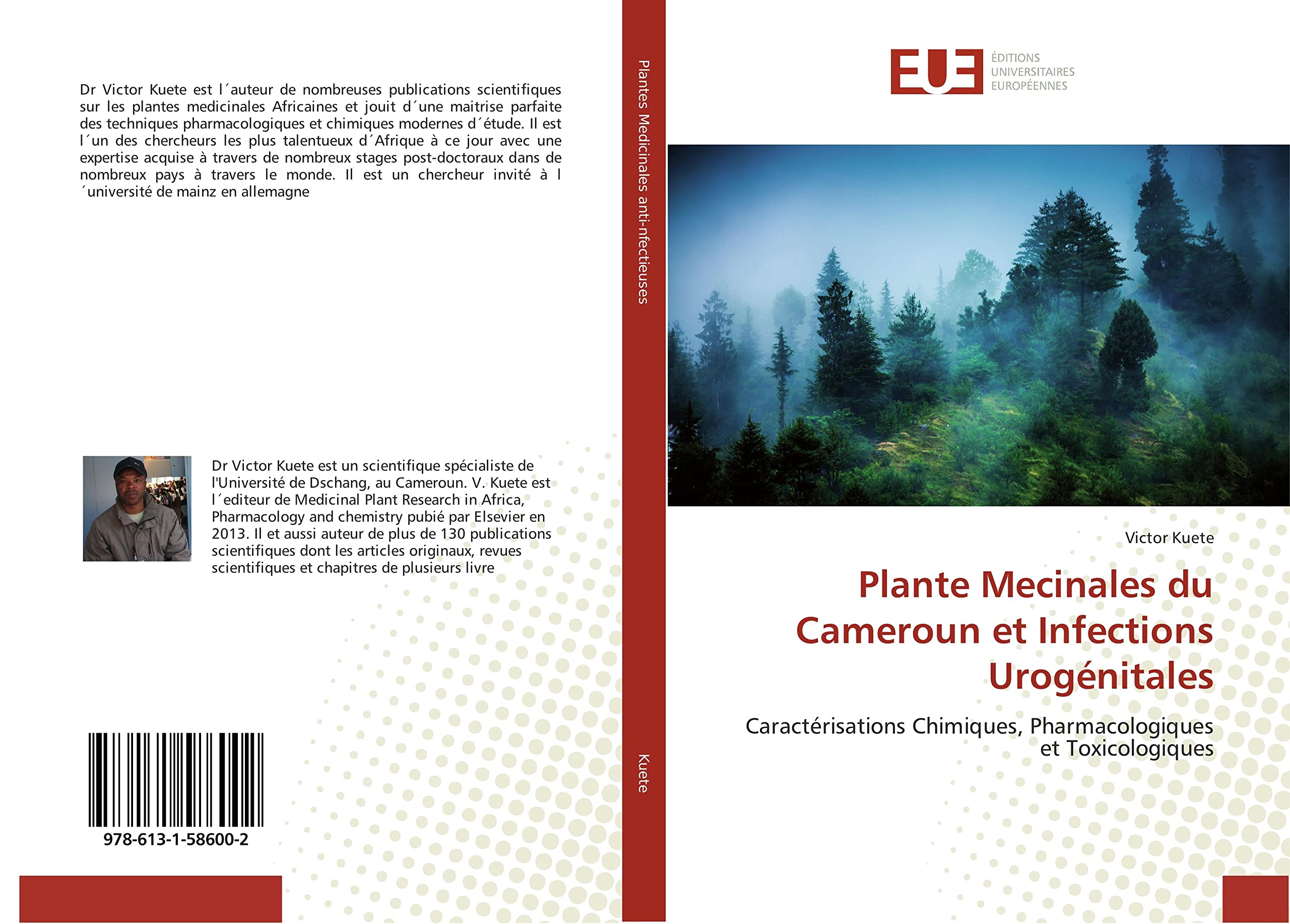 Plante Mecinales du Cameroun et Infections Urogénitales: Caractérisations Chimiques, Pharmacologiques et Toxicologiques book