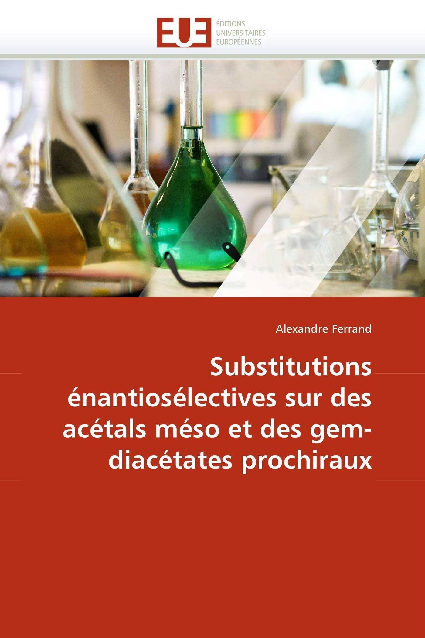 Substitutions énantiosélectives sur des acétals méso et des gem-diacétates prochiraux book