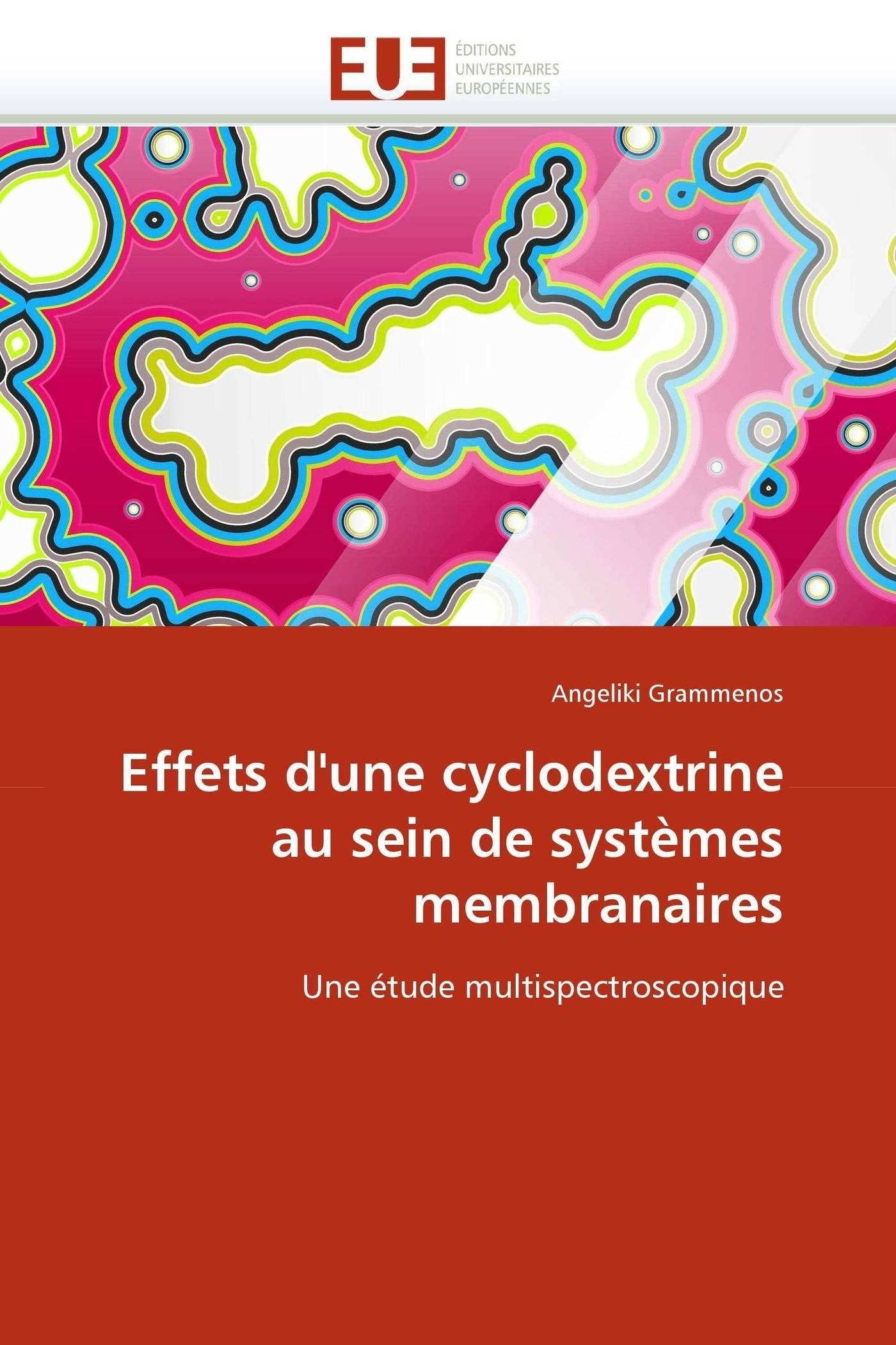 Effets d'une cyclodextrine au sein de systèmes membranaires: Une étude multispectroscopique book