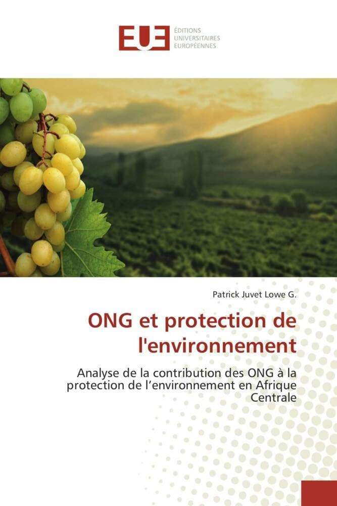 ONG et protection de l'environnement: Analyse de la contribution des ONG à la protection de l'environnement en Afrique Centrale book