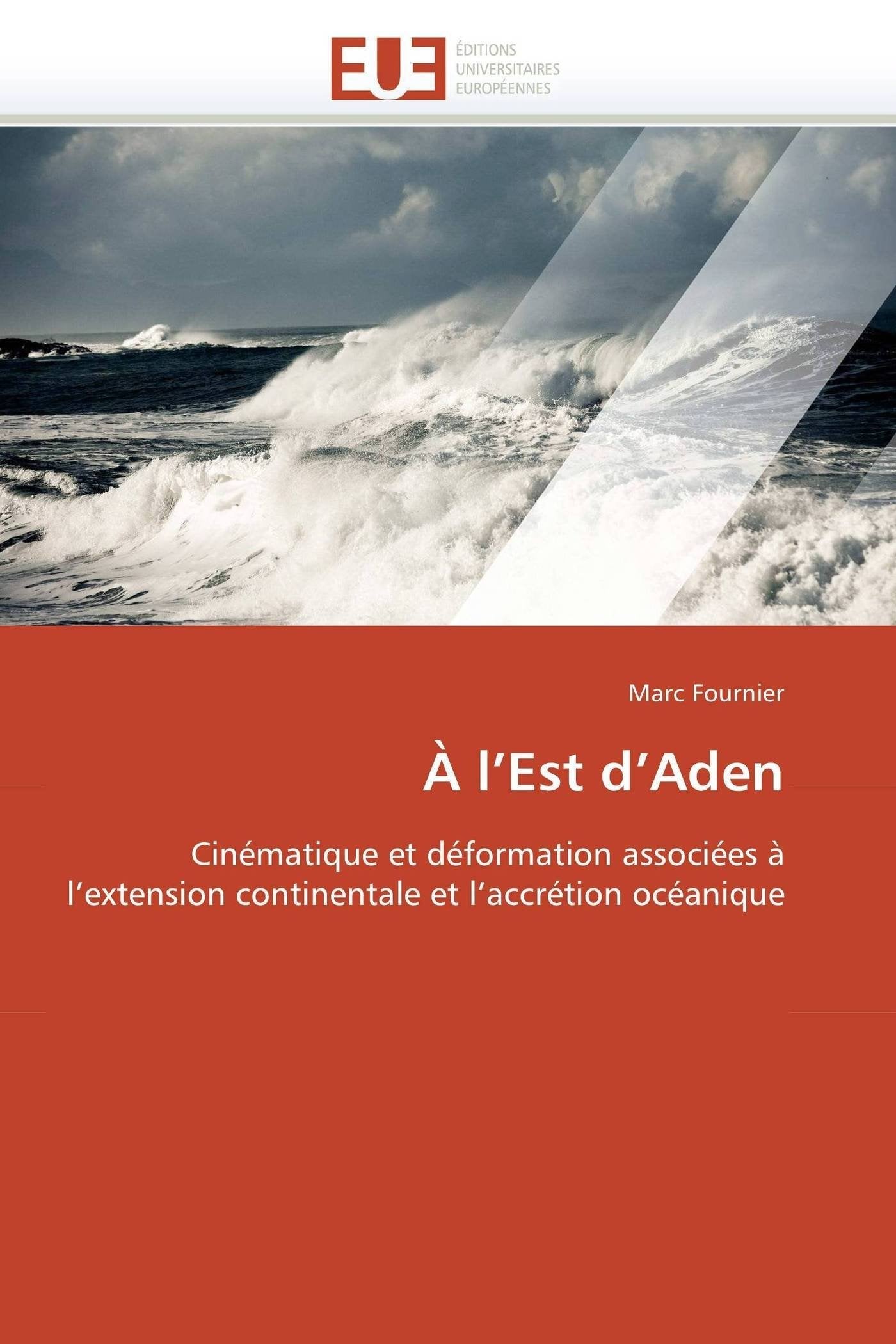 À l'Est d'Aden: Cinématique et déformation associées à l'extension continentale et l'accrétion océanique book