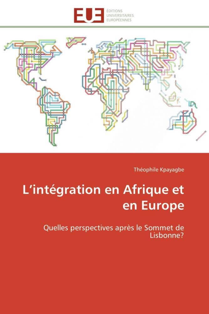 L’intégration en Afrique et en Europe: Quelles perspectives après le Sommet de Lisbonne? book