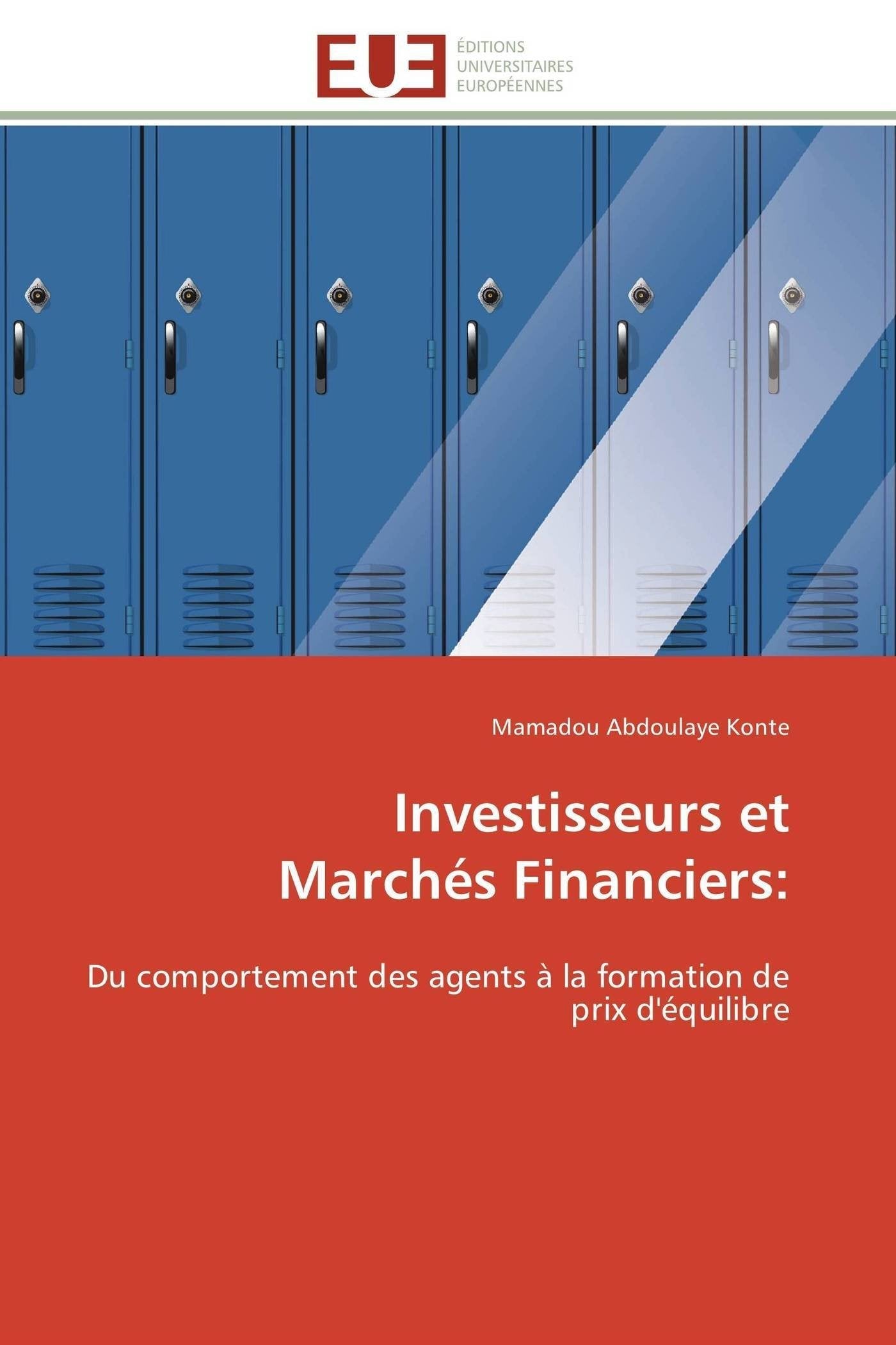 Investisseurs et Marchés Financiers:: Du comportement des agents à la formation de prix d'équilibre book