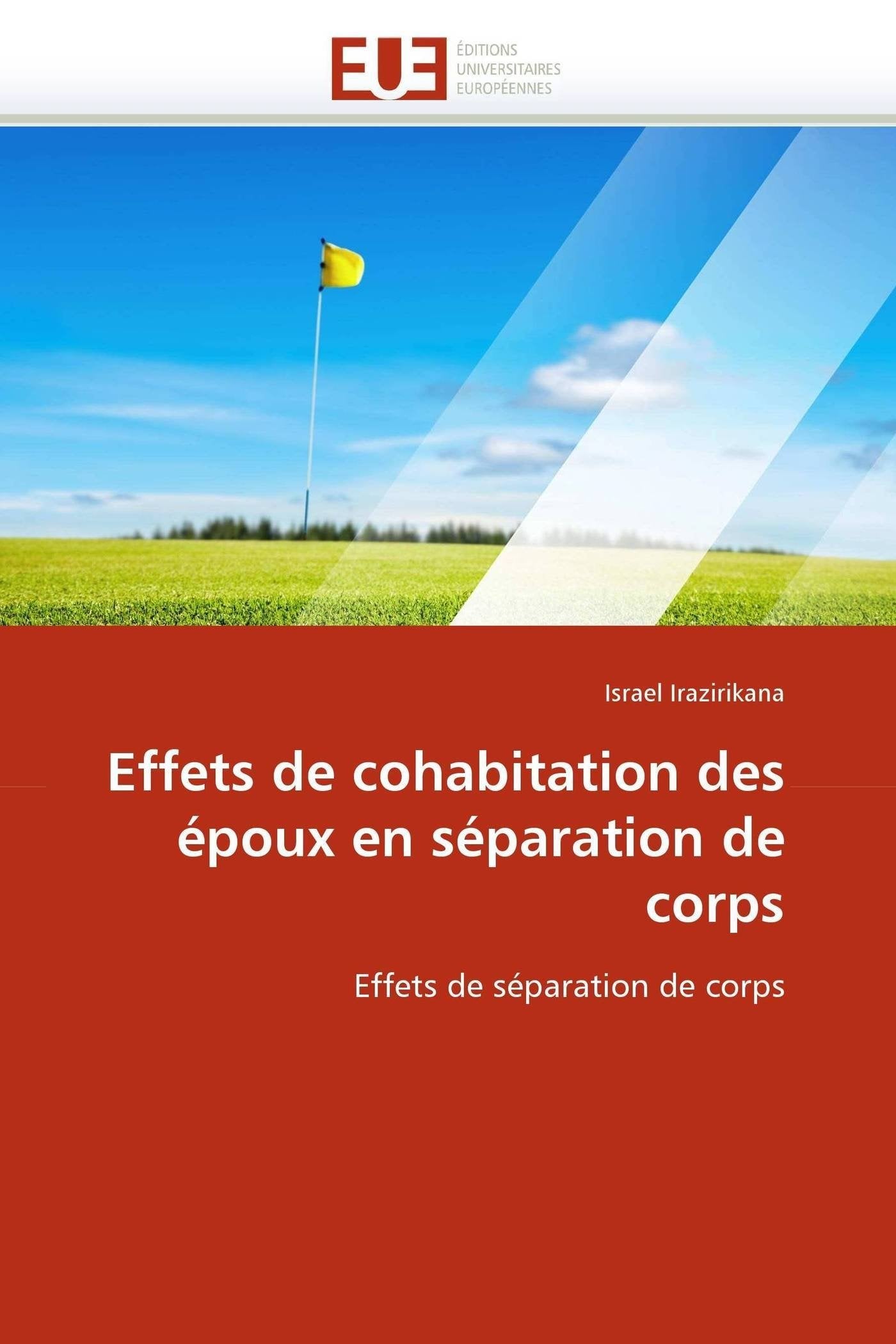 Effets de cohabitation des époux en séparation de corps: Effets de séparation de corps book