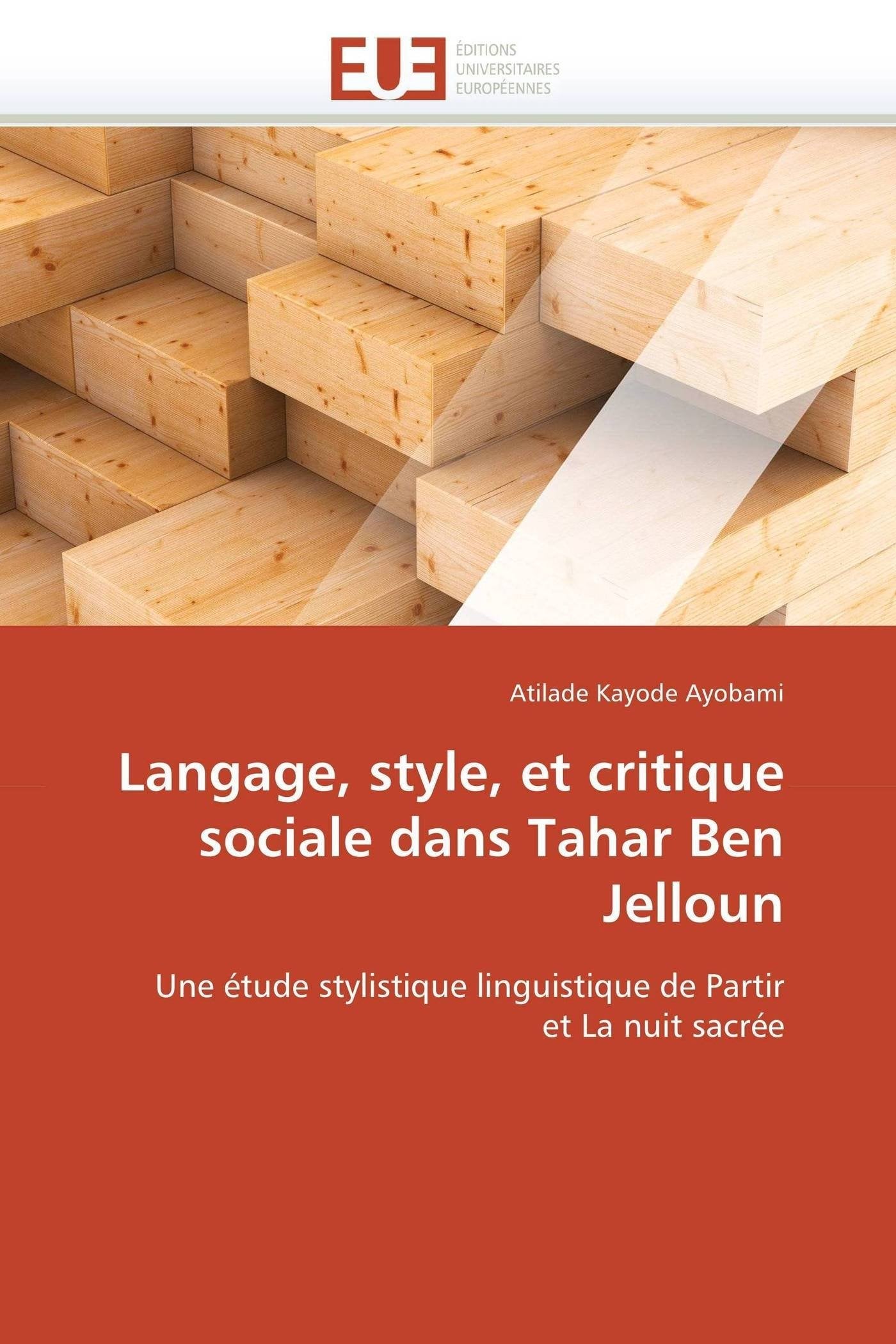 Langage, style, et critique sociale dans tahar ben jelloun book