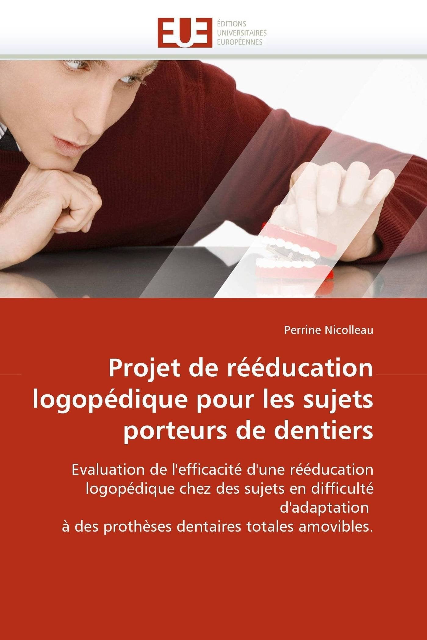 Projet de rééducation logopédique pour les sujets porteurs de dentiers book
