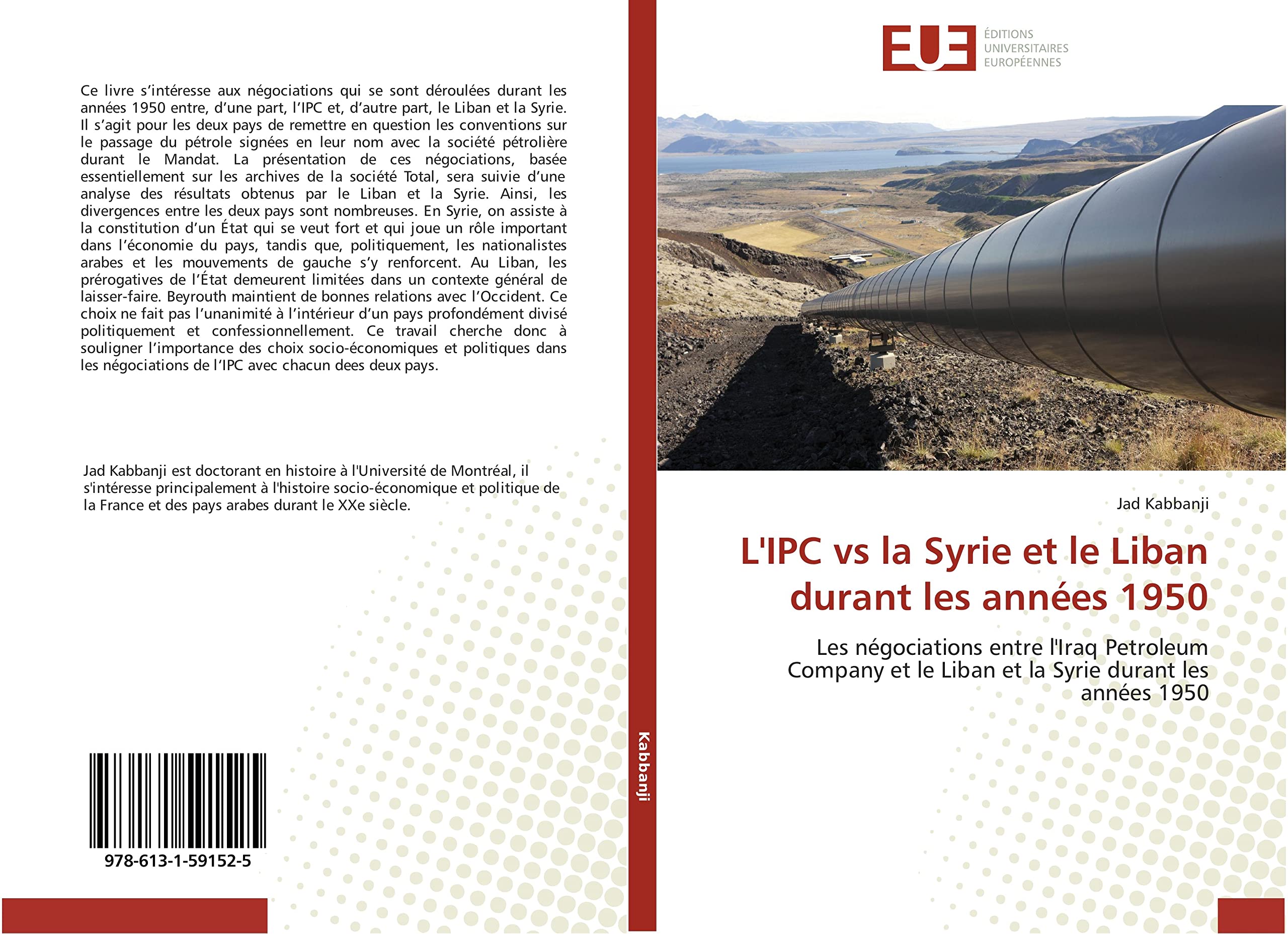 L'IPC vs la Syrie et le Liban durant les années 1950: Les négociations entre l'Iraq Petroleum Company et le Liban et la Syrie durant les années 1950 book