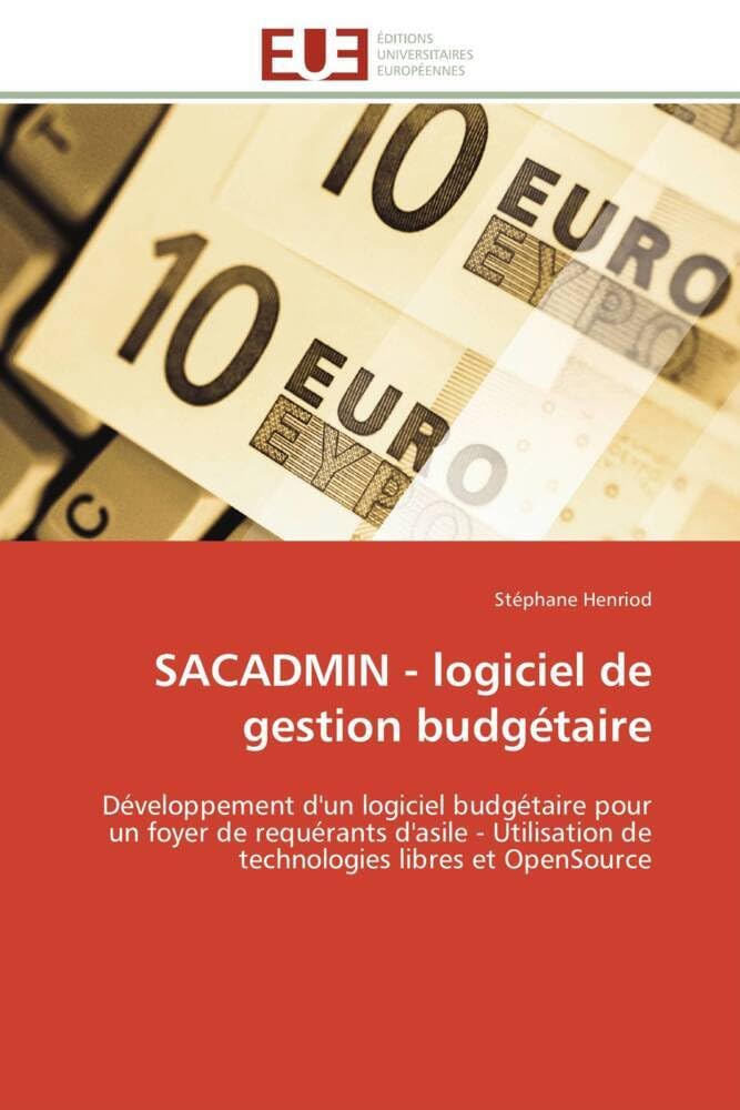 SACADMIN - logiciel de gestion budgétaire: Développement d'un logiciel budgétaire pour un foyer de requérants d'asile - Utilisation de technolo book