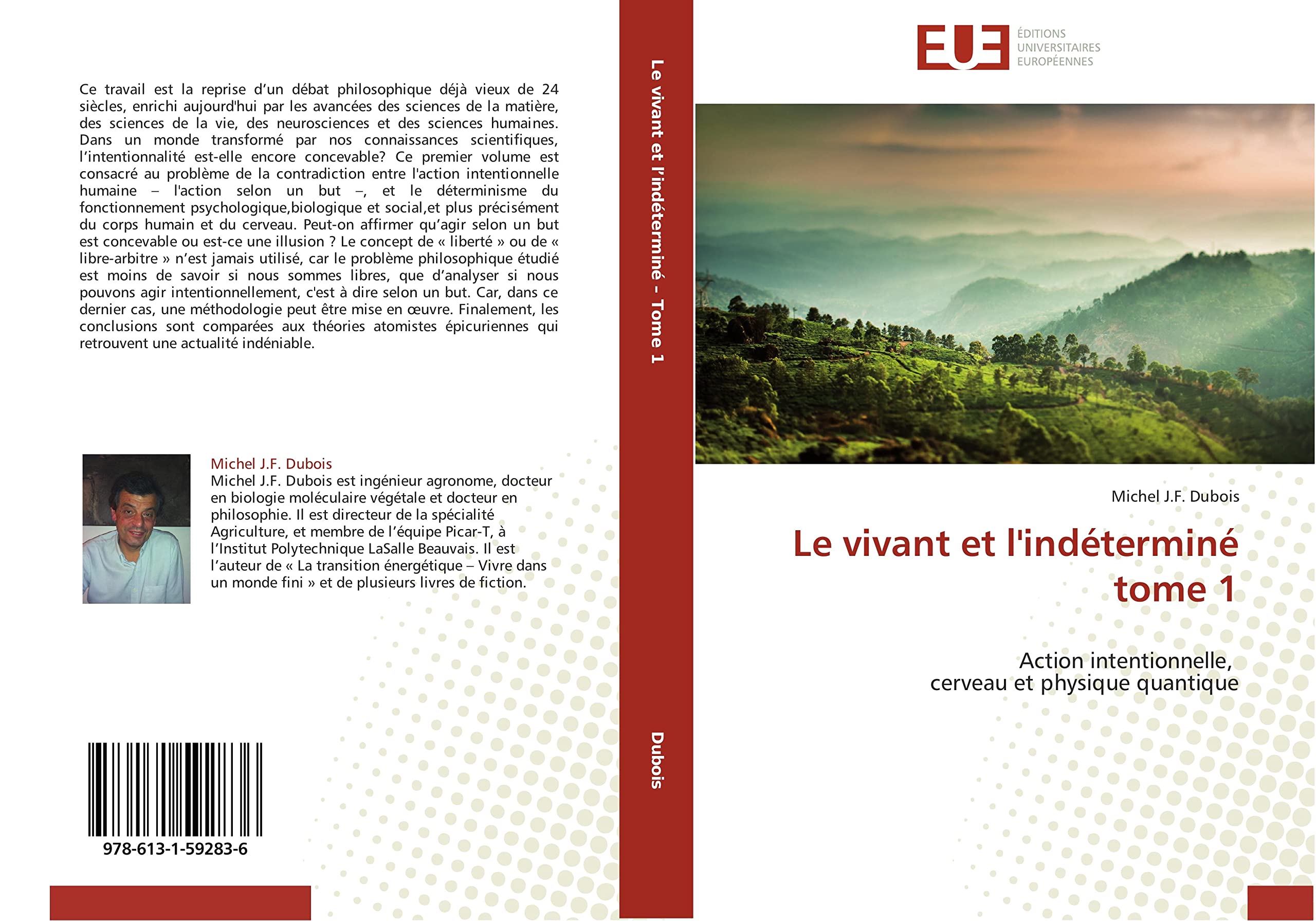 Le vivant et l'indéterminé tome 1: Action intentionnelle, cerveau et physique quantique book