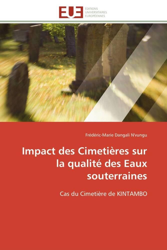 Impact des Cimetières sur la qualité des Eaux souterraines: Cas du Cimetière de KINTAMBO book