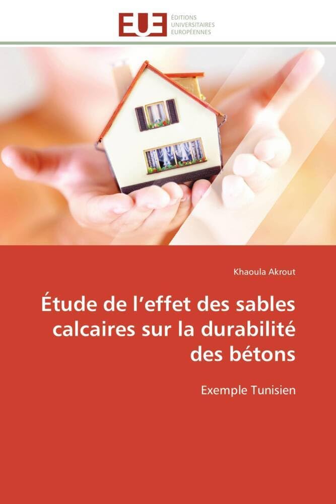 Étude de l'effet des sables calcaires sur la durabilité des bétons: Exemple Tunisien book