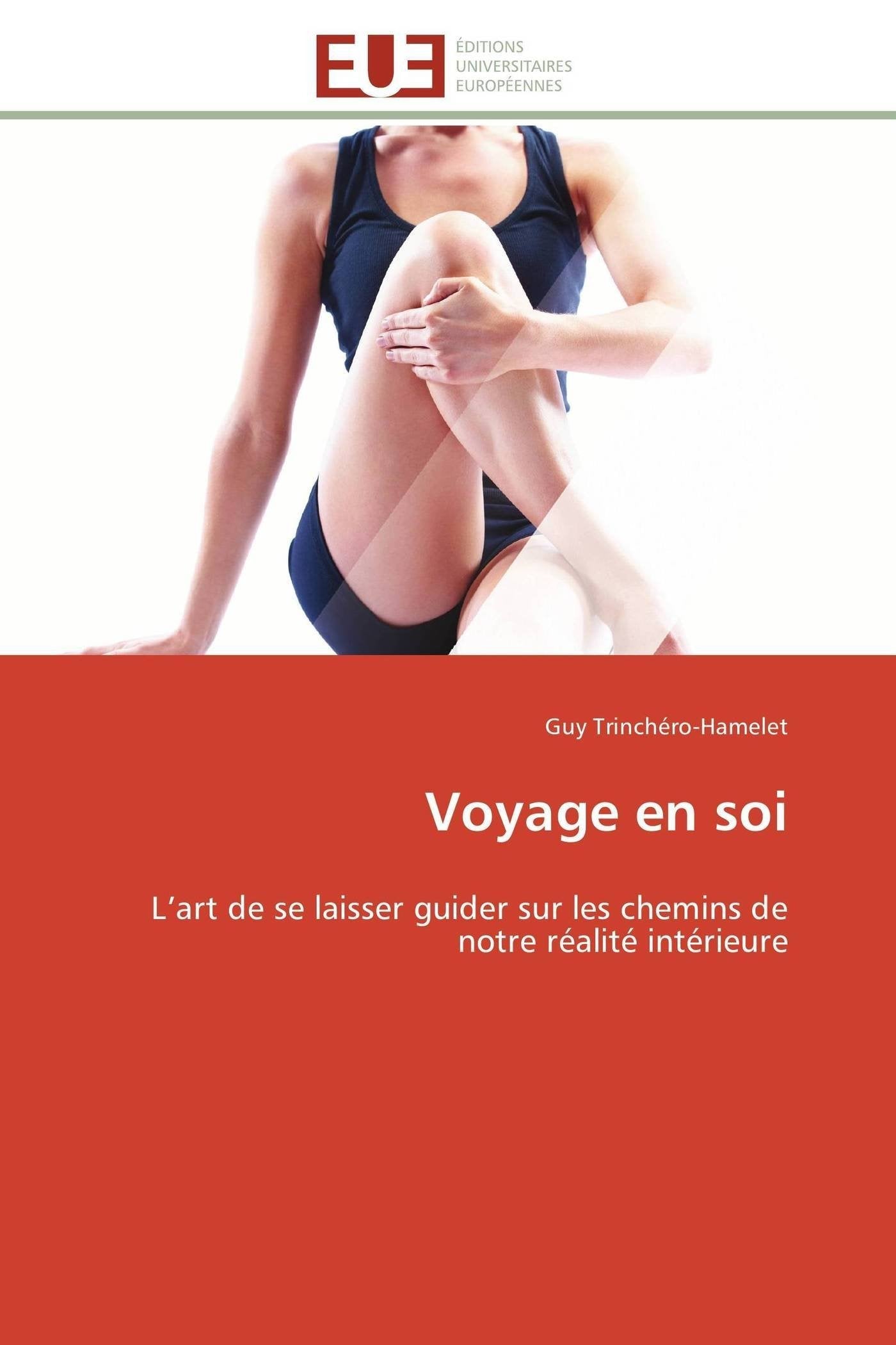 Voyage en soi: L’art de se laisser guider sur les chemins de notre réalité intérieure book