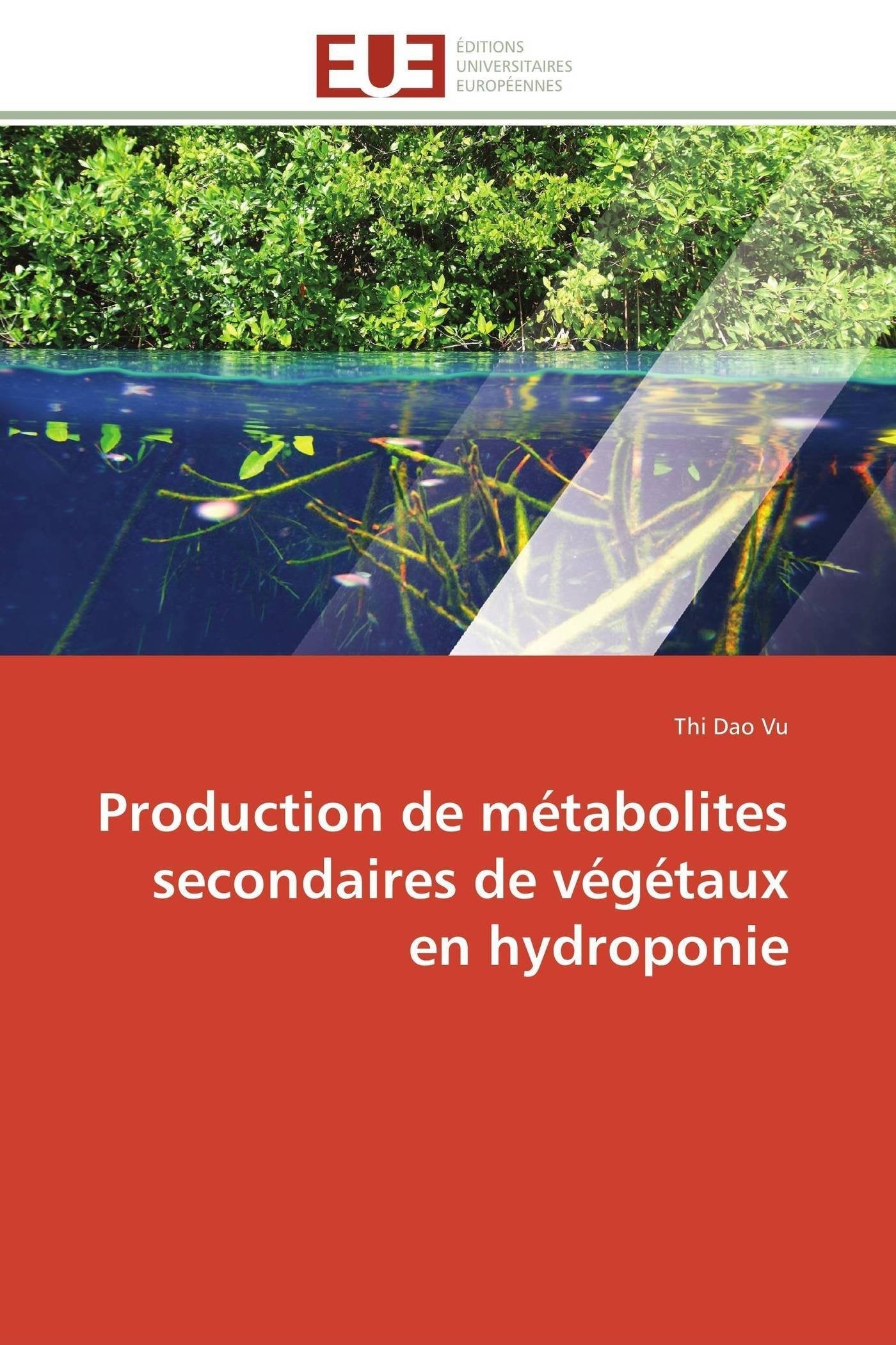 Production de métabolites secondaires de végétaux en hydroponie book