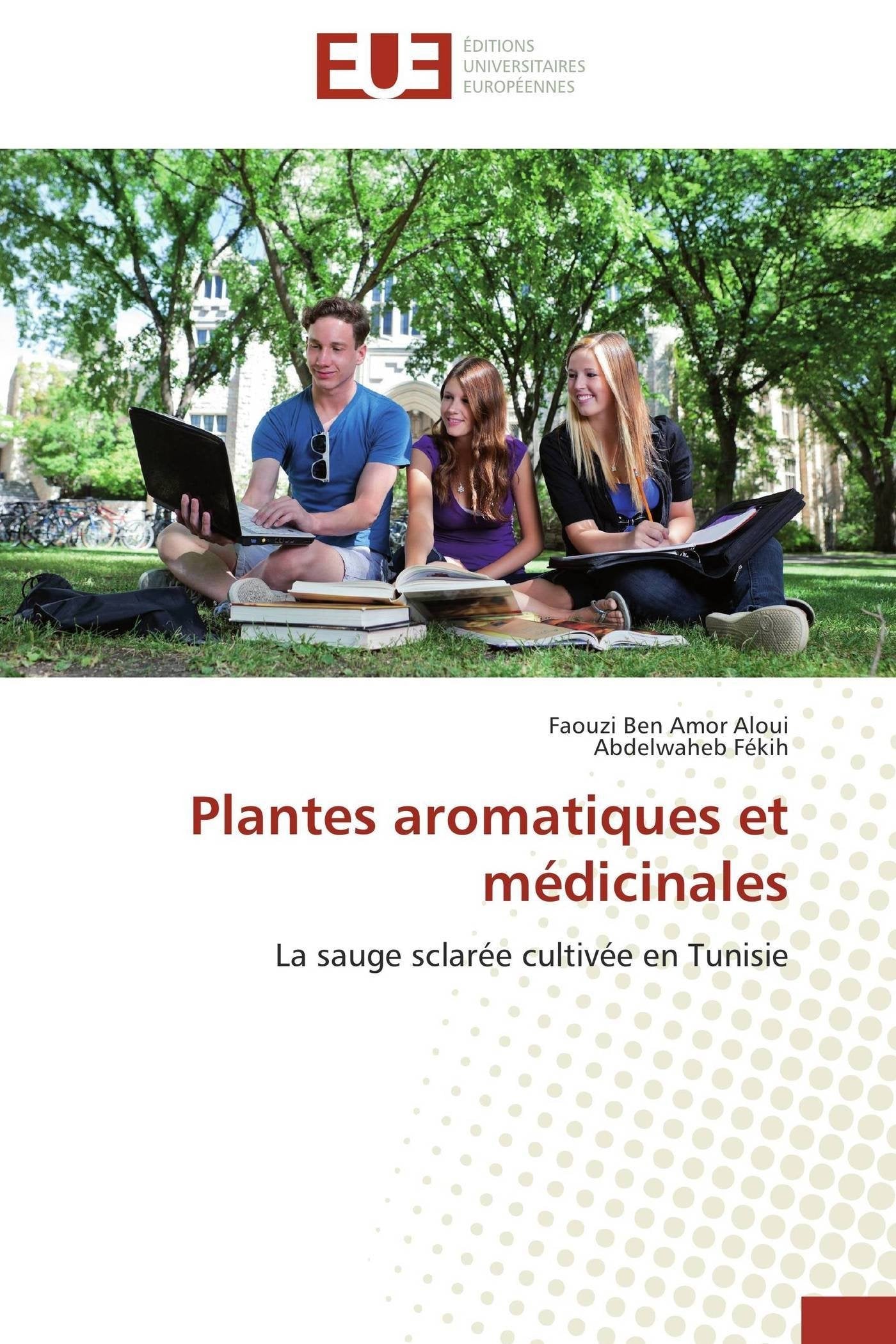 Plantes aromatiques et médicinales: La sauge sclarée cultivée en Tunisie book