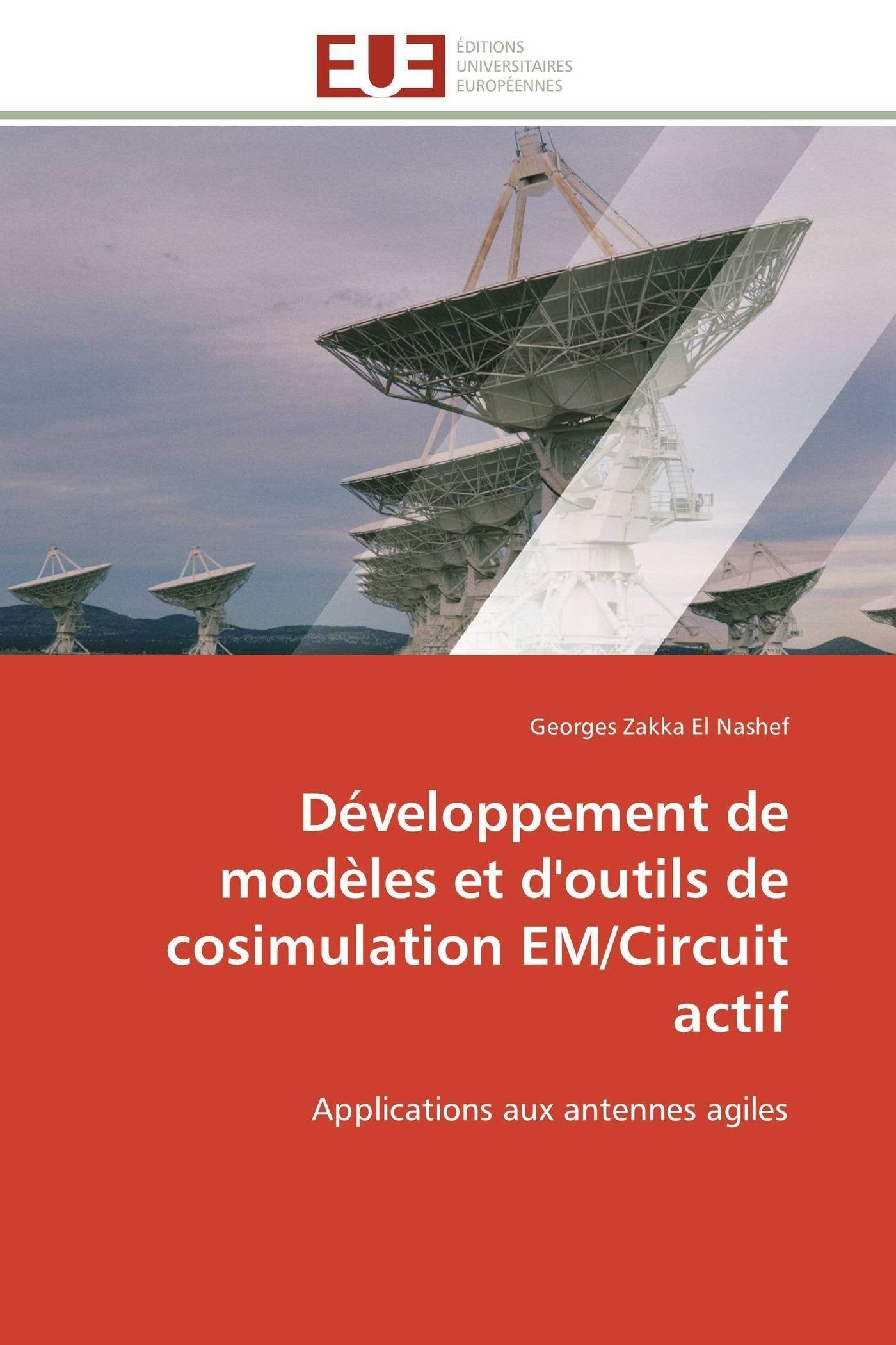 Développement de modèles et d'outils de cosimulation EM/Circuit actif: Applications aux antennes agiles book