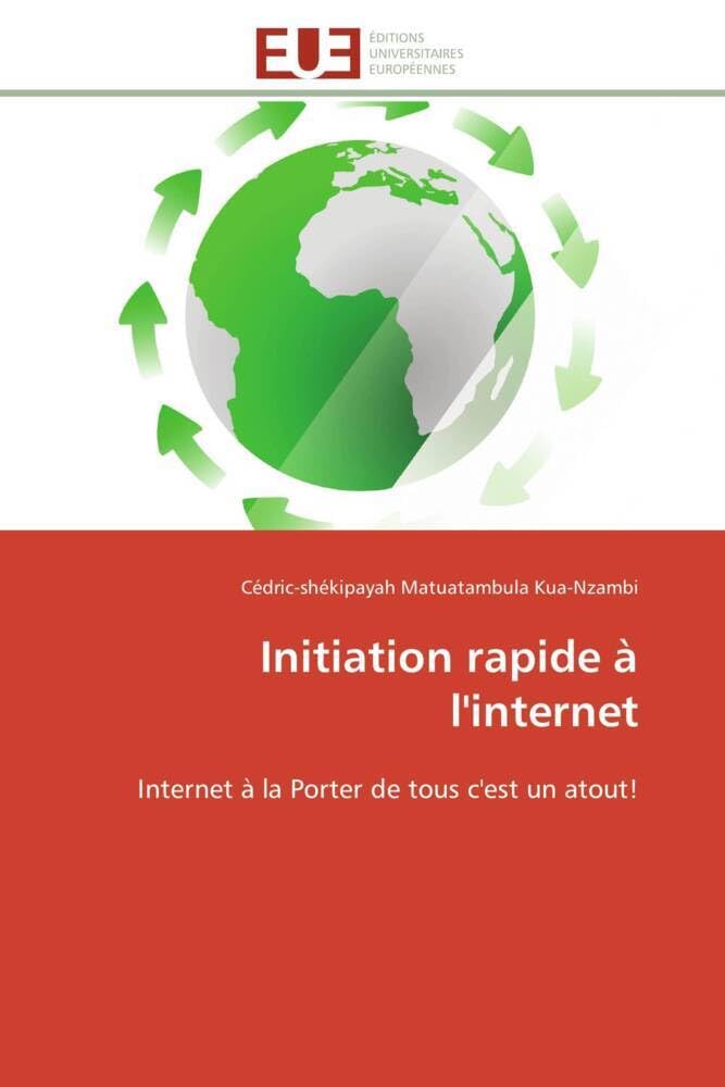 Initiation rapide à l'internet: Internet à la Porter de tous c'est un atout! book