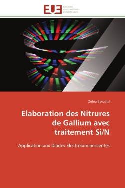 Elaboration des Nitrures de Gallium avec traitement Si/N : Application aux Diodes Electroluminescentes book