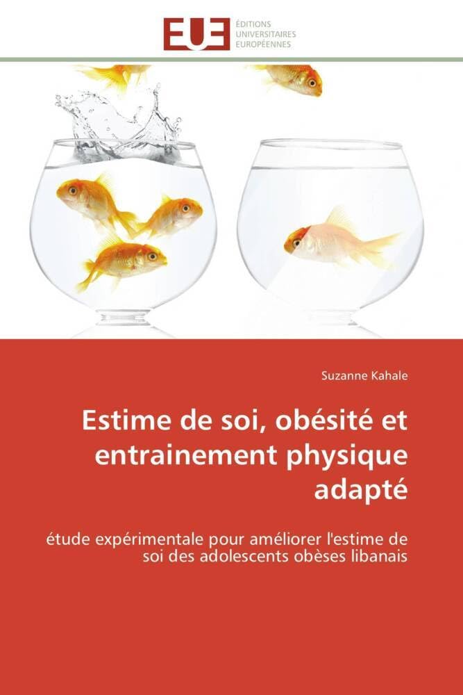 Estime de soi, obésité et entrainement physique adapté Essays & Short Stories
