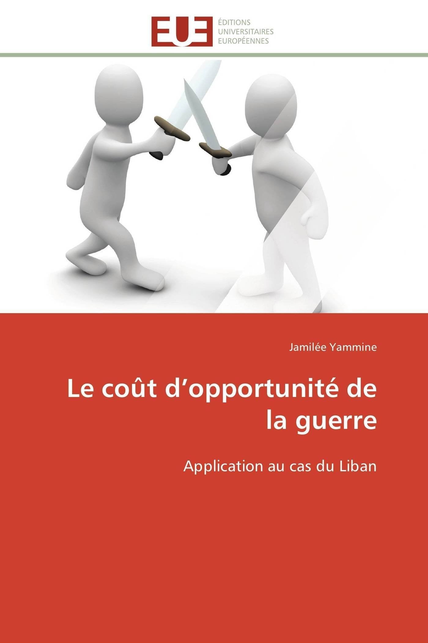 Le coût d’opportunité de la guerre: Application au cas du Liban book