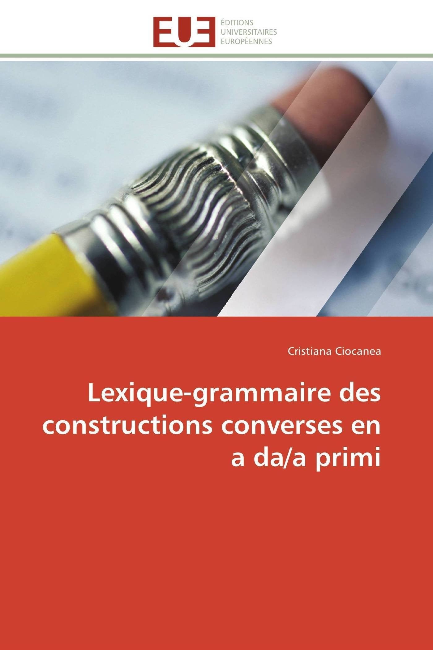 Lexique-grammaire des constructions converses en a da/a primi book