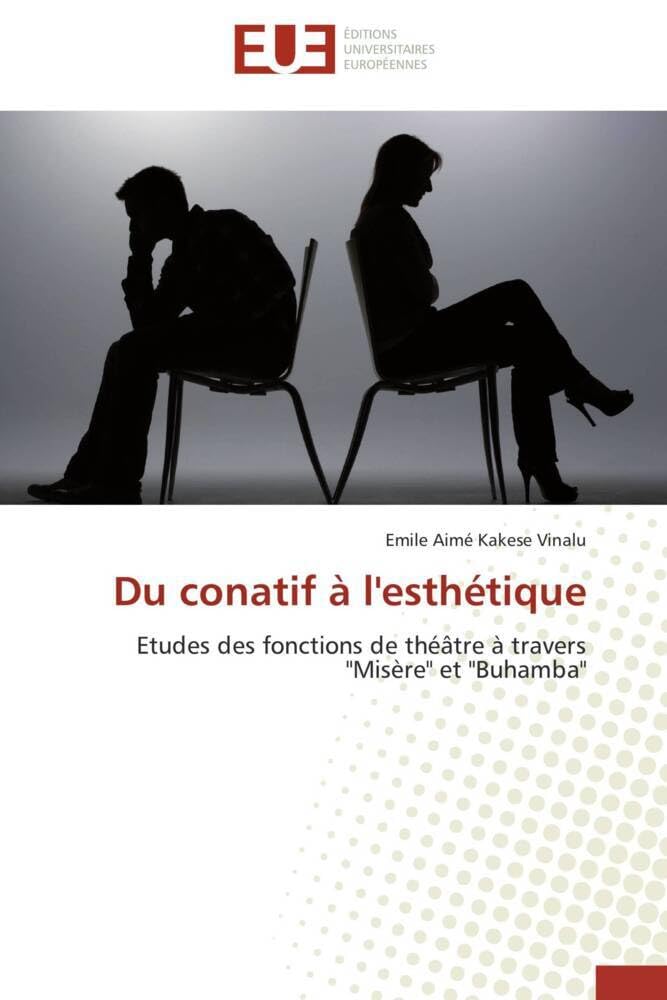 Du conatif à l'esthétique: Etudes des fonctions de théâtre à travers "Misère" et "Buhamba" book