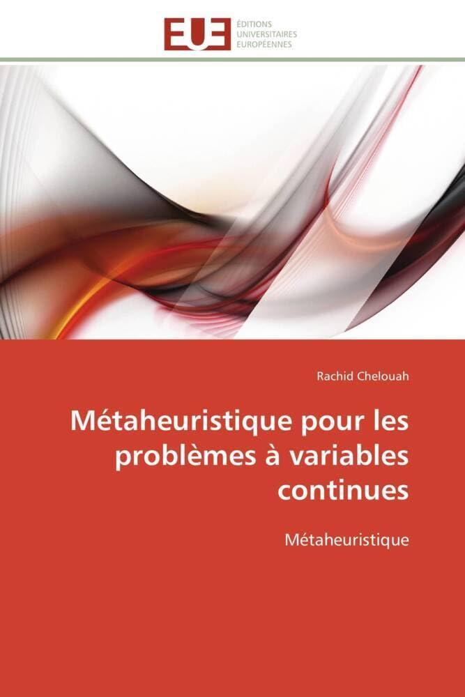 Métaheuristique pour les problèmes à variables continues: Métaheuristique book