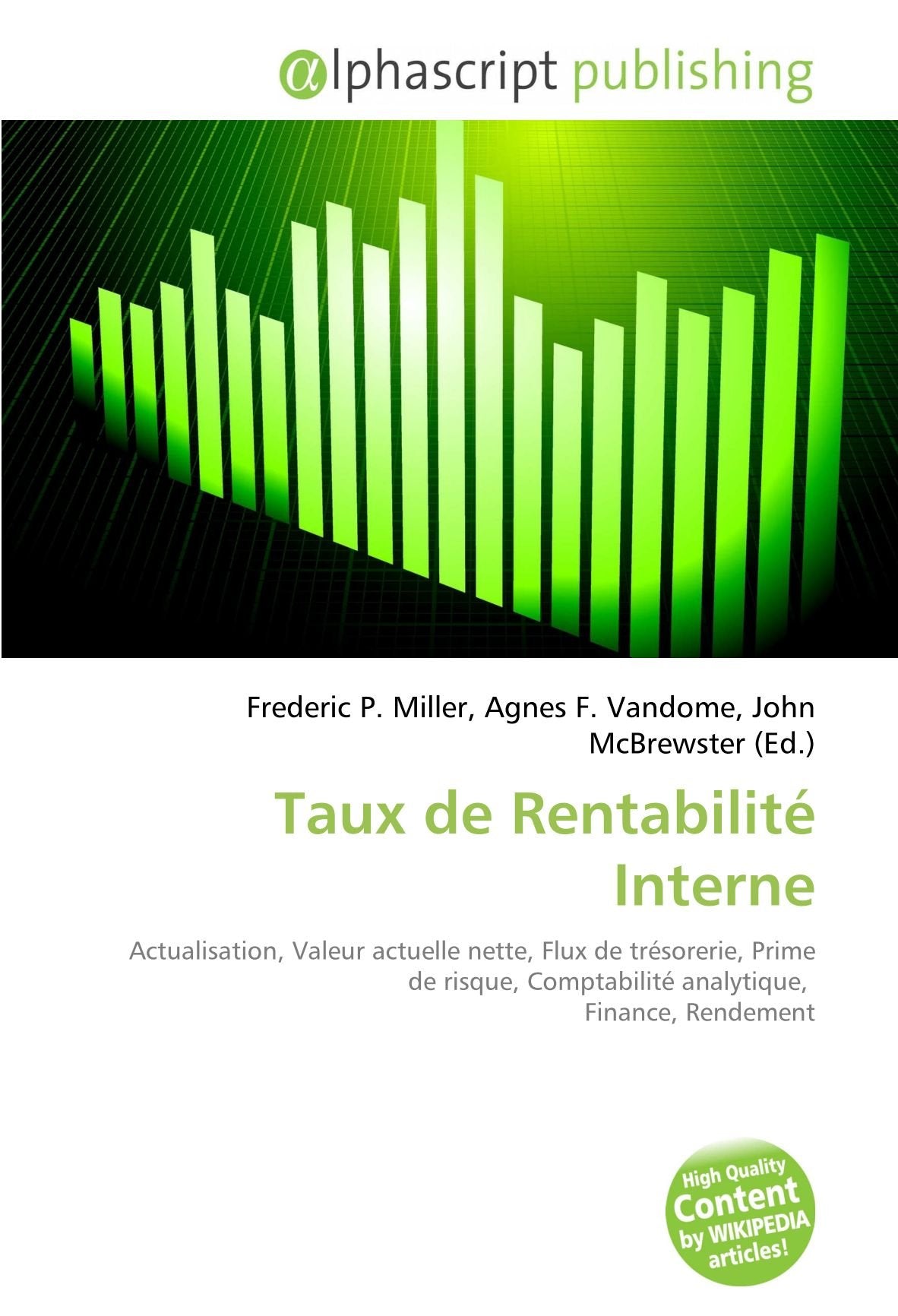 Taux de Rentabilité Interne: Actualisation, Valeur actuelle nette, Flux de trésorerie, Prime de risque, Comptabilité analytique, Finance, Rendement Business, Finance & Career
