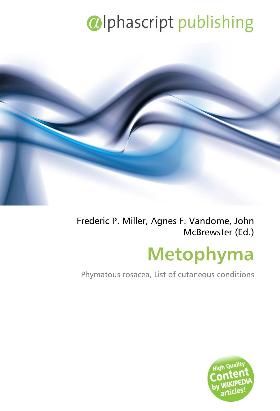 Metophyma: Phymatous rosacea, List of cutaneous conditions book