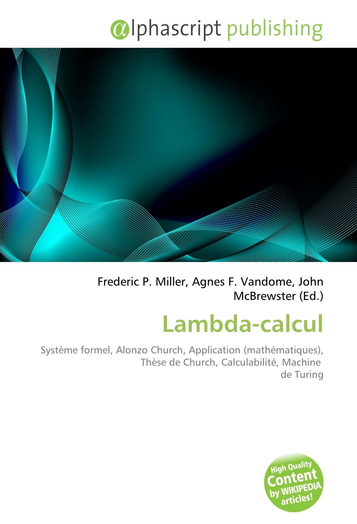 Lambda-calcul: Système formel, Alonzo Church, Application (mathématiques), Thèse de Church, Calculabilité, Machine de Turing book