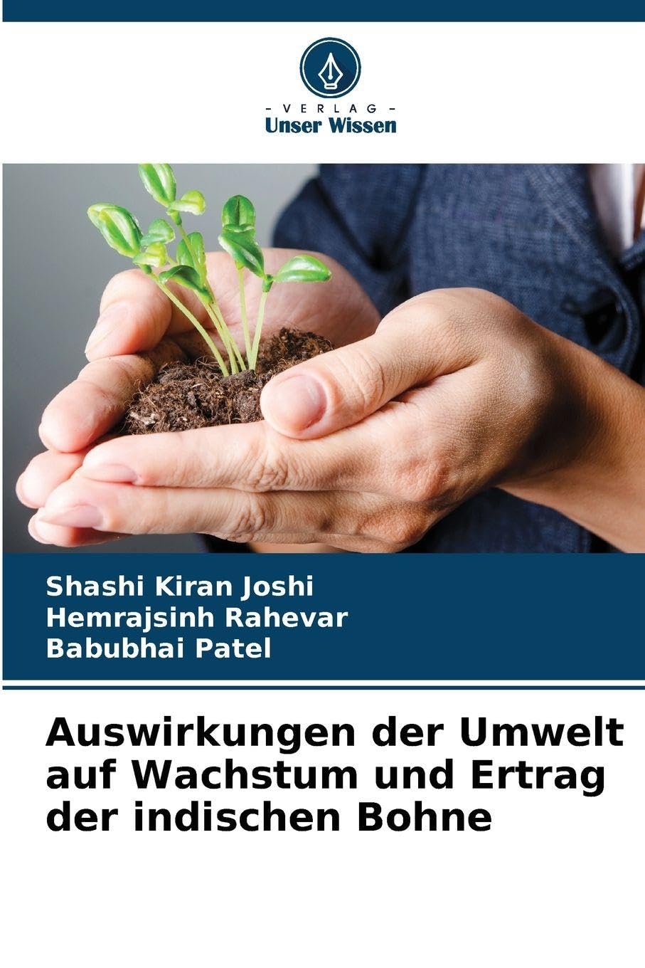 Auswirkungen der Umwelt auf Wachstum und Ertrag der indischen Bohne Natural Sciences