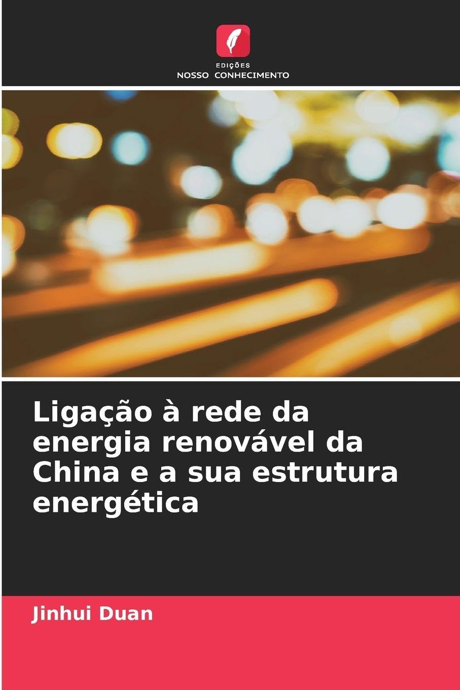 Ligação à rede da energia renovável da China e a sua estrutura energética Natural Sciences