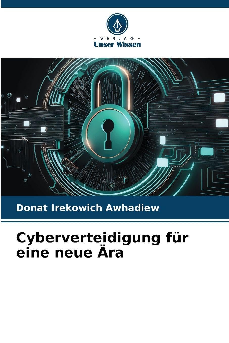 Cyberverteidigung für eine neue Ära Computer Science