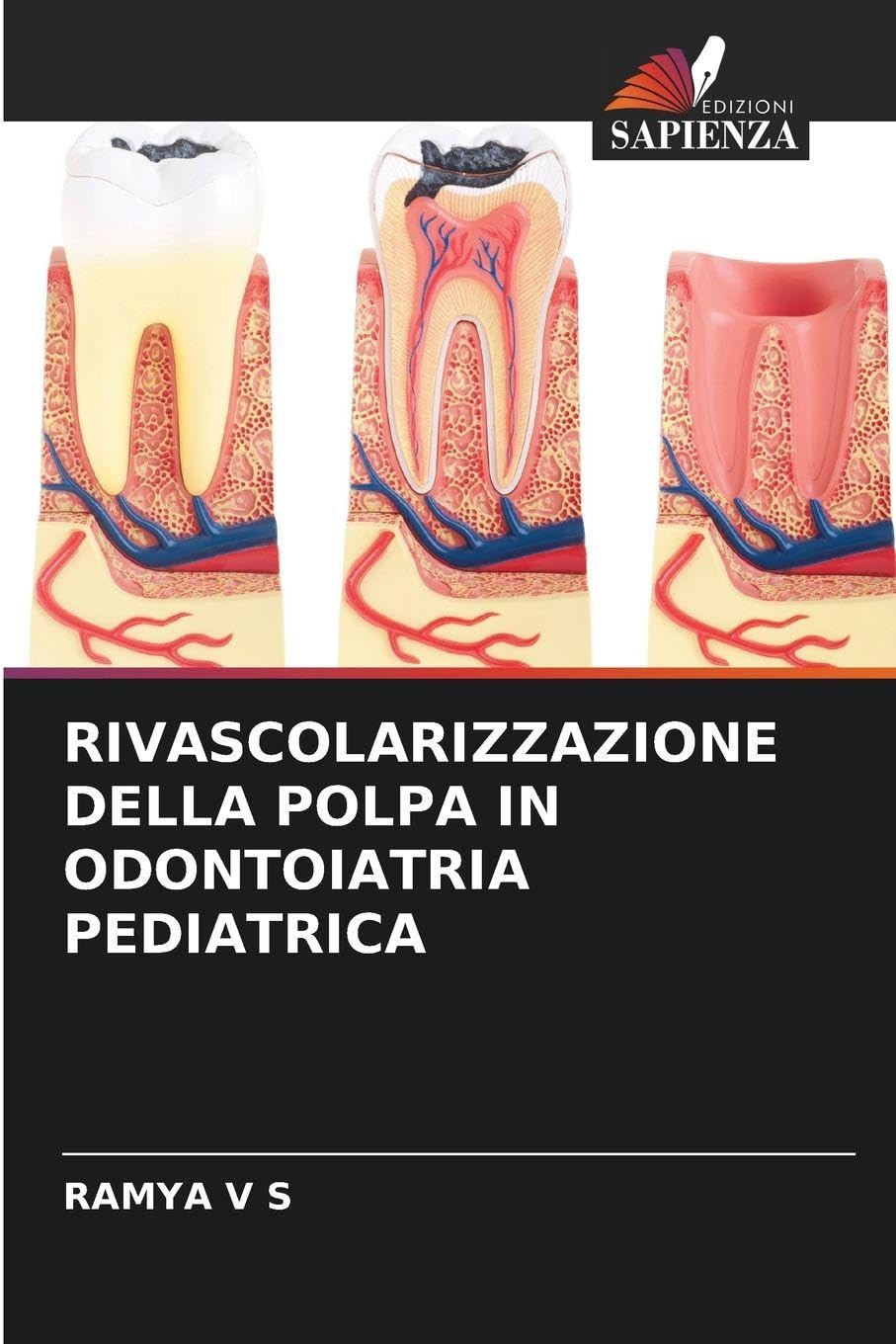 RIVASCOLARIZZAZIONE DELLA POLPA IN ODONTOIATRIA PEDIATRICA Medicine