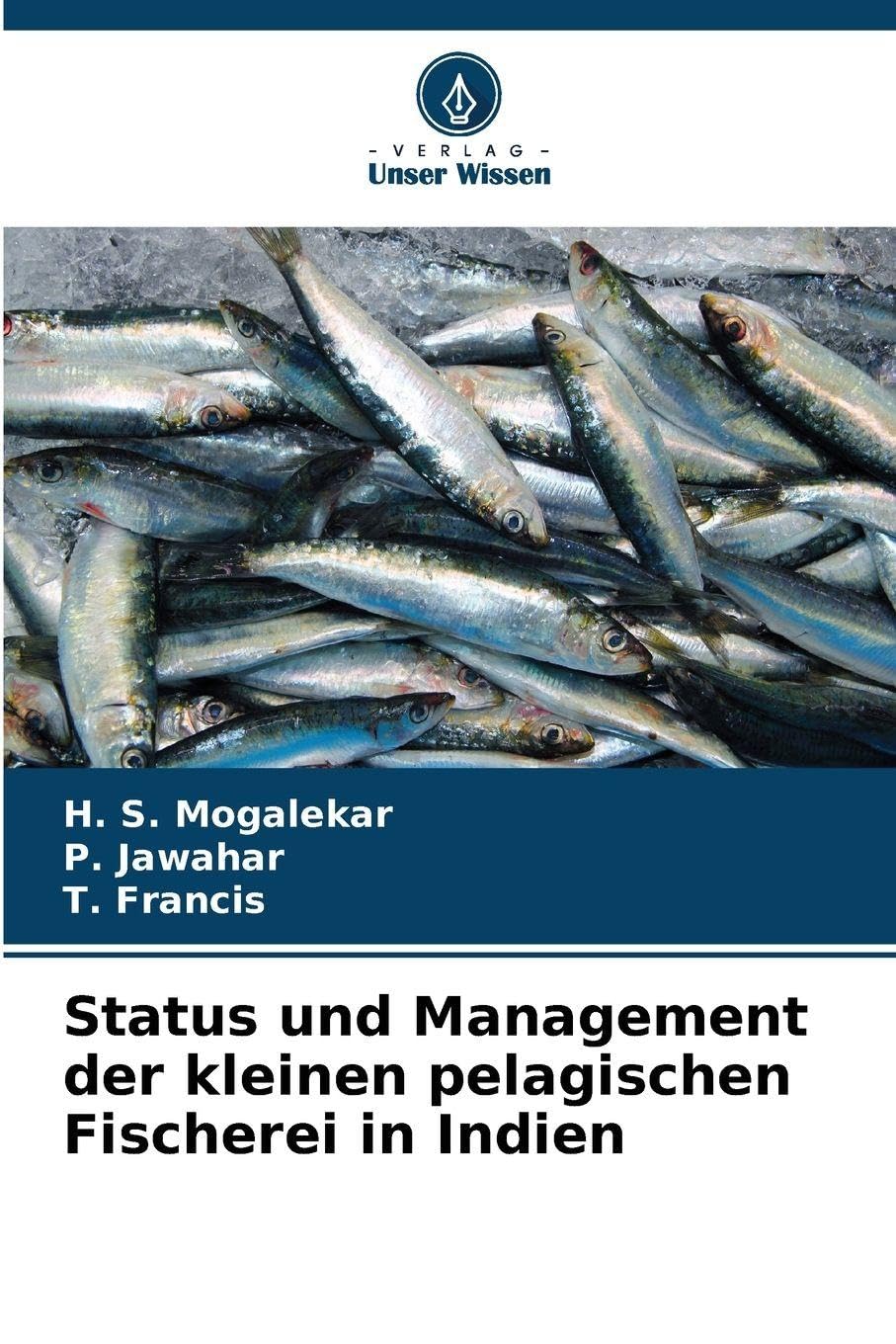 Status und Management der kleinen pelagischen Fischerei in Indien Natural Sciences