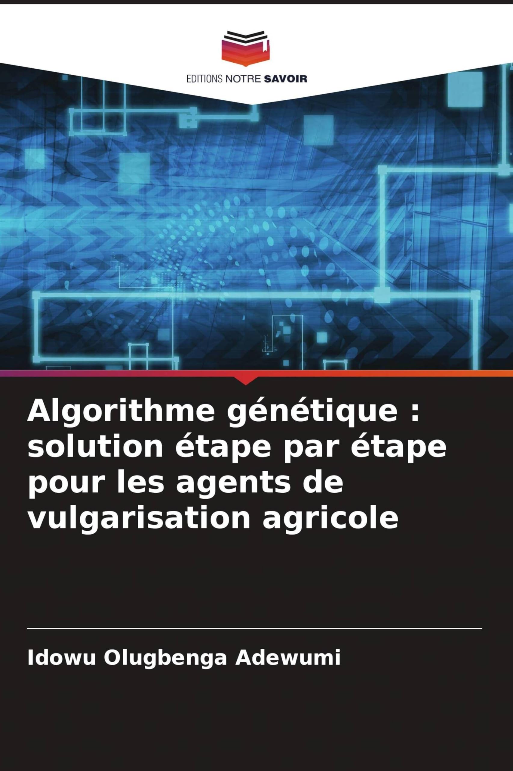 Algorithme génétique : solution étape par étape pour les agents de vulgarisation agricole Law