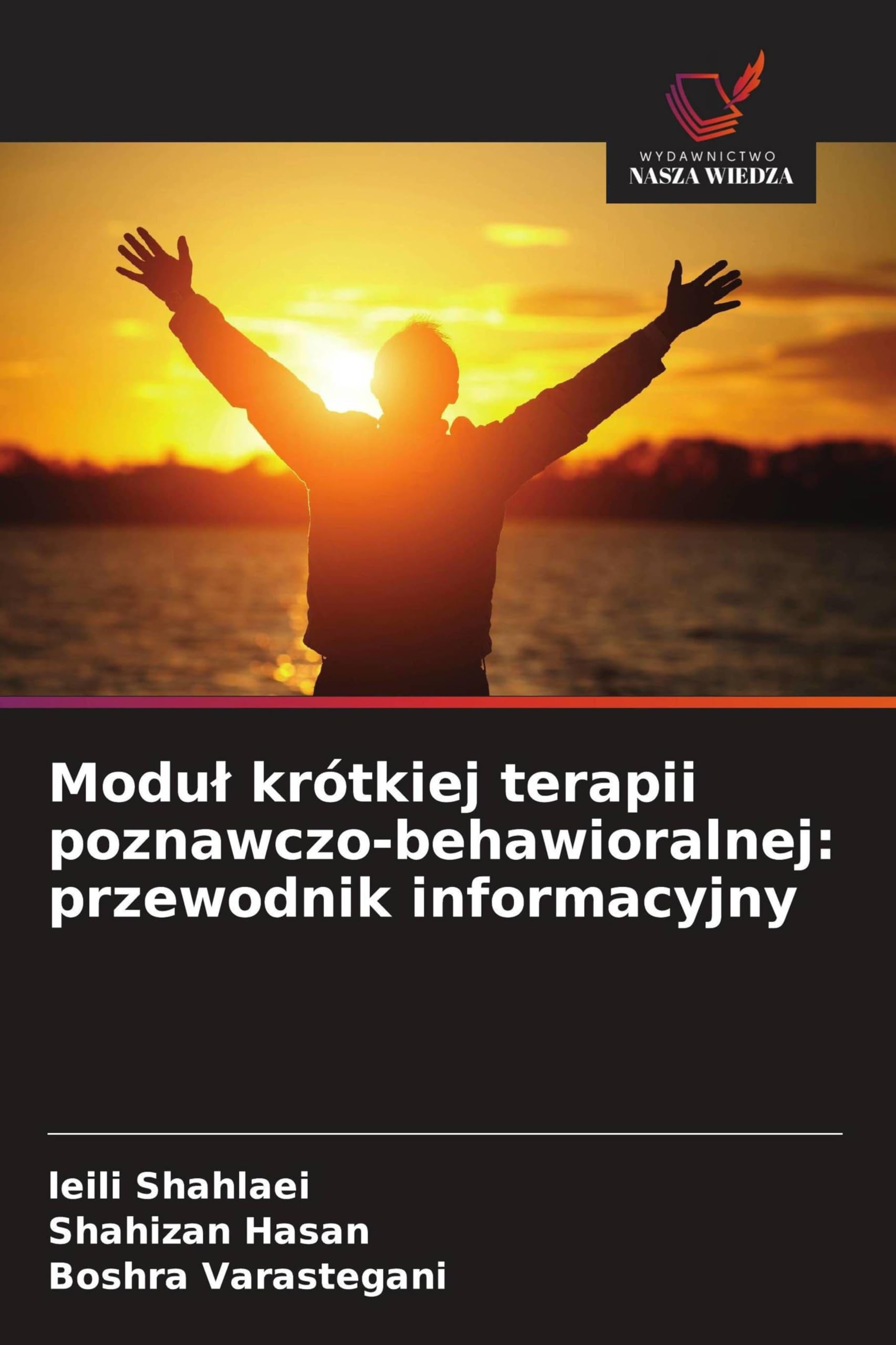 Modu¿ krótkiej terapii poznawczo-behawioralnej: przewodnik informacyjny Psychology