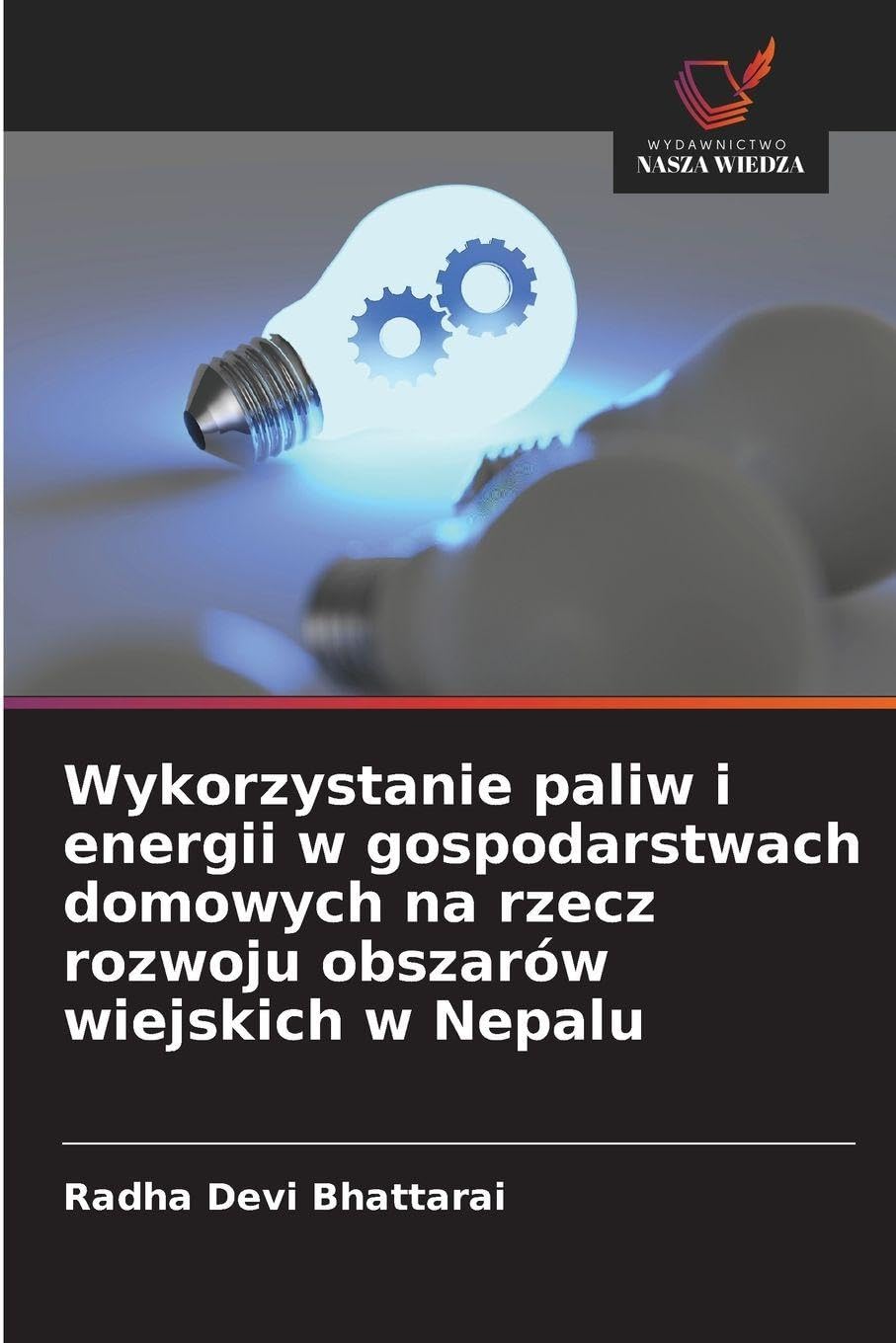 Wykorzystanie paliw i energii w gospodarstwach domowych na rzecz rozwoju obszarów wiejskich w Nepalu Law