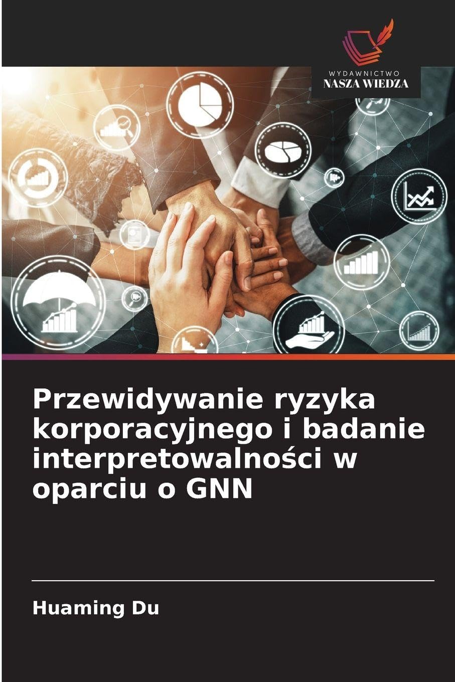 Przewidywanie ryzyka korporacyjnego i badanie interpretowalno¿ci w oparciu o GNN Books